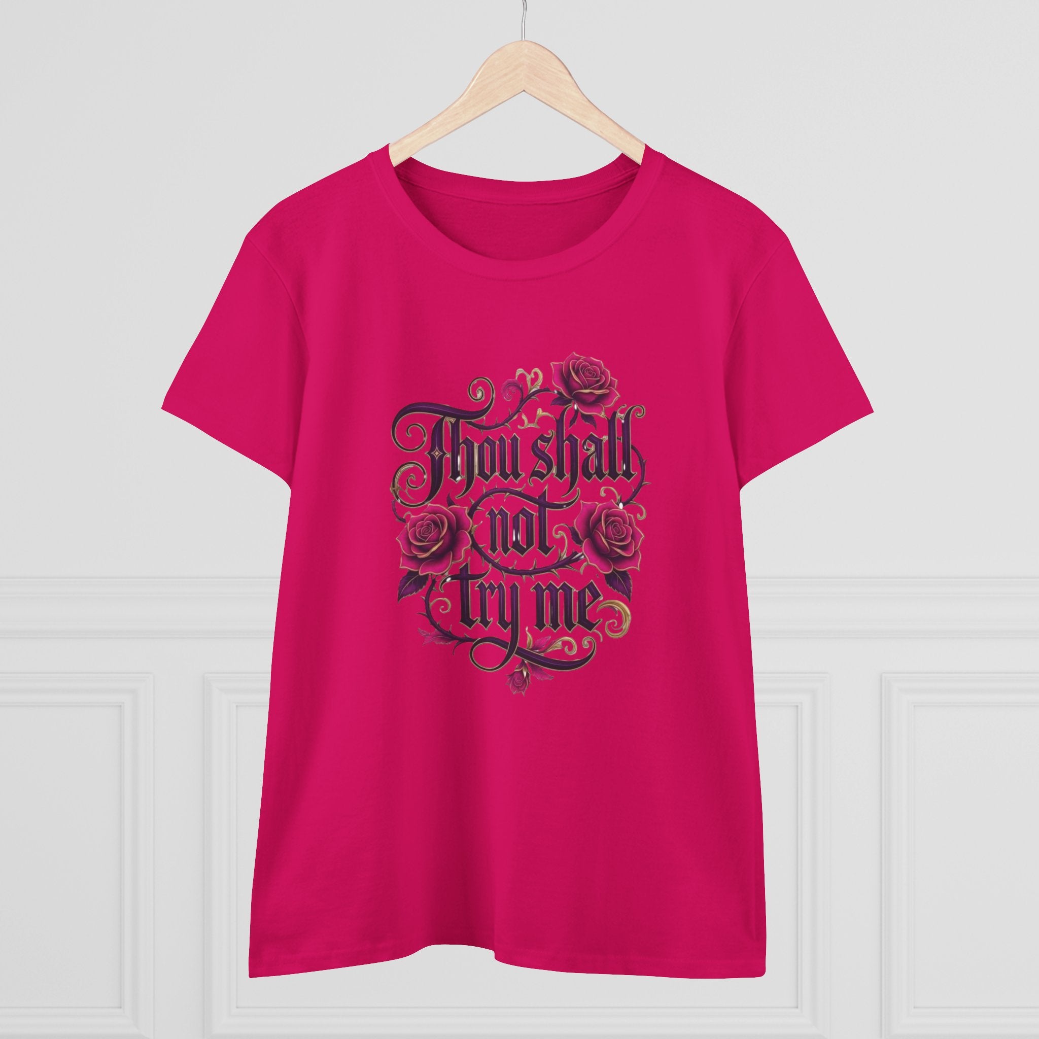 Thou Shall Not Try Me Tee — Floral Script Women's Cotton T‑Shirt