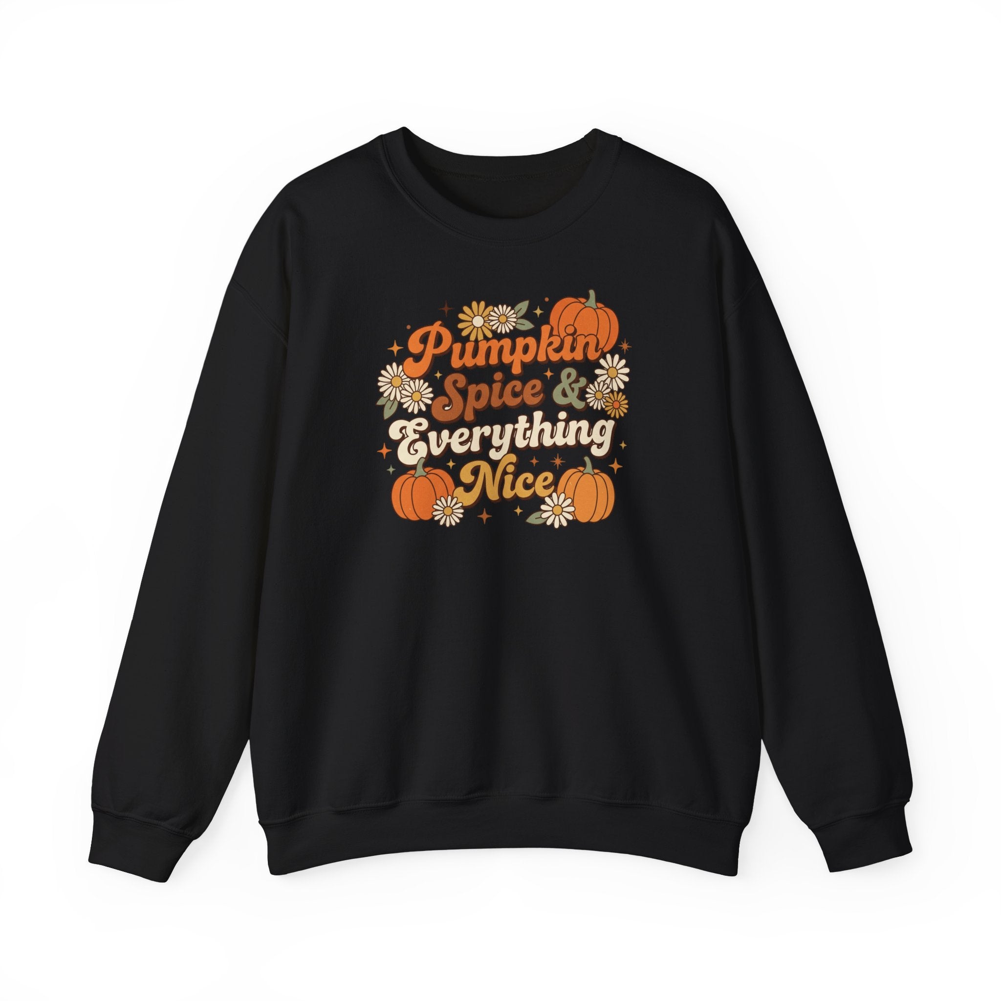 Pumpkin Spice & Everything Nice Sweatshirt