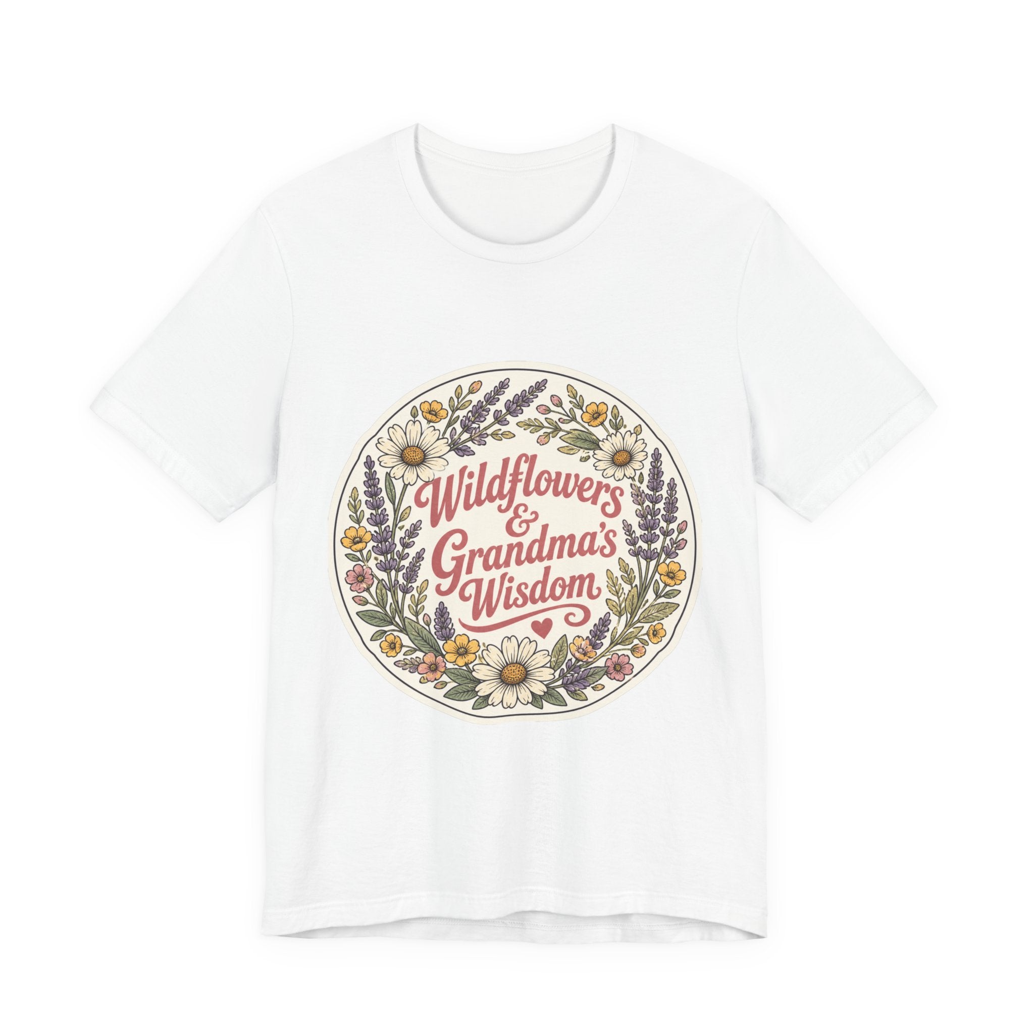 Wildflowers & Grandma's Wisdom Tee | prairie, rustic western