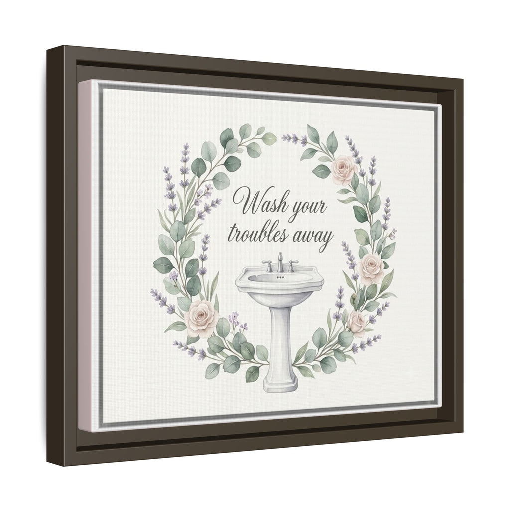 Framed Matte Canvas Wall Art — "Wash Your Troubles Away" Floral Bathroom Sign