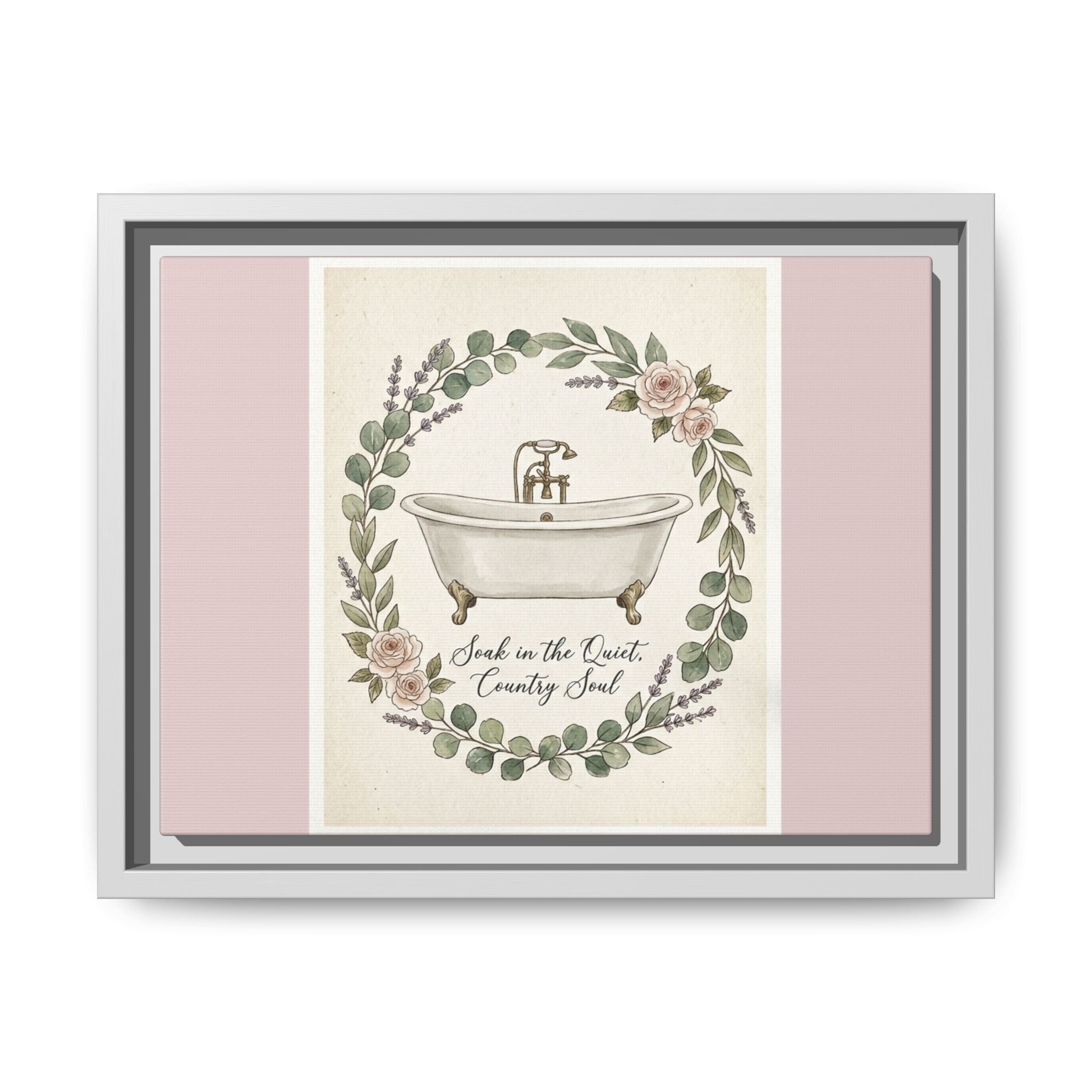 Framed Canvas Wall Art - 'Soak in the Quiet, Country Soul' Vintage Bath Print