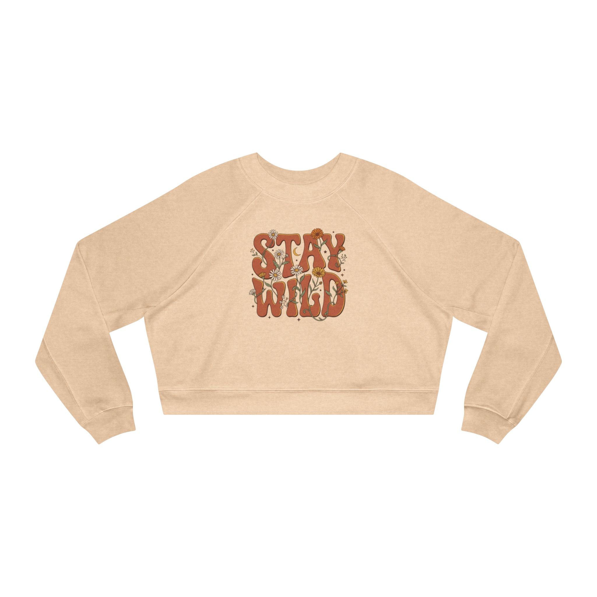 Cropped Pullover — "Stay Wild" Retro Floral Graphic