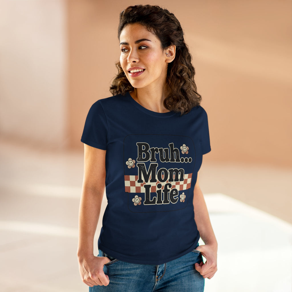 Mom Life Tee — "Bruh... Mom Life" Retro Graphic Women's T‑Shirt