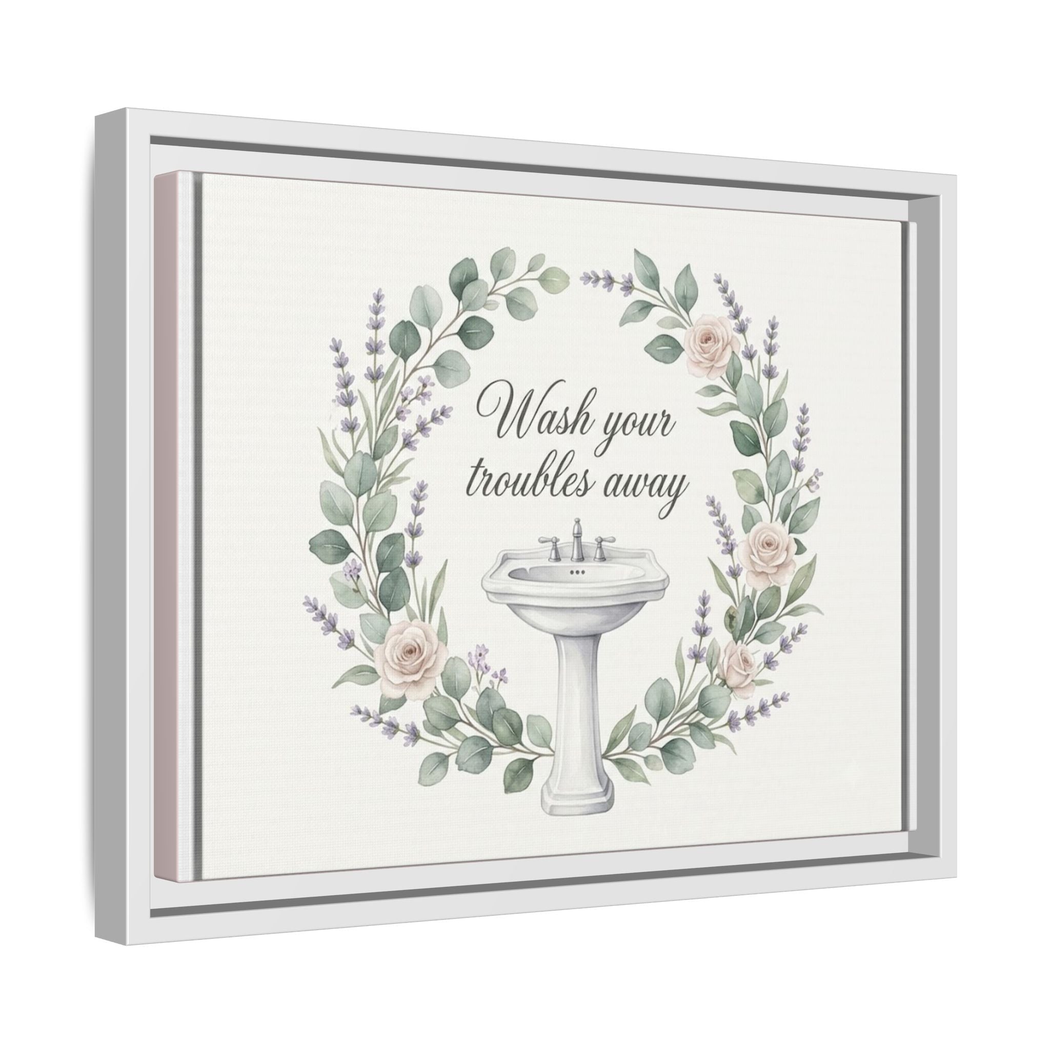 Framed Matte Canvas Wall Art — "Wash Your Troubles Away" Floral Bathroom Sign