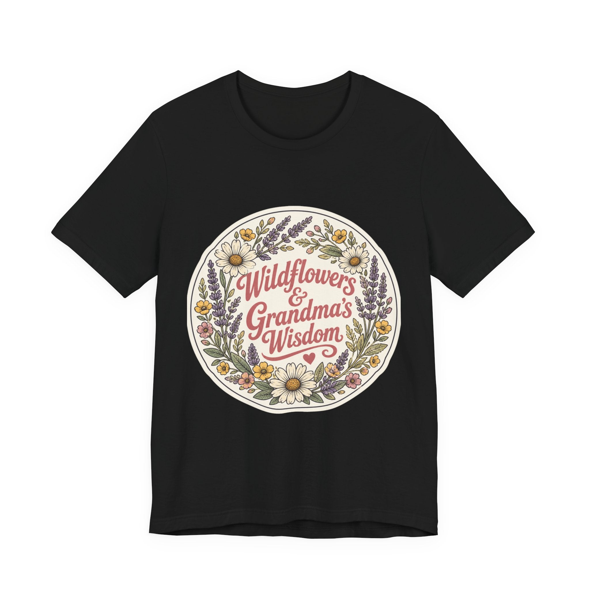 Wildflowers & Grandma's Wisdom Tee | prairie, rustic western