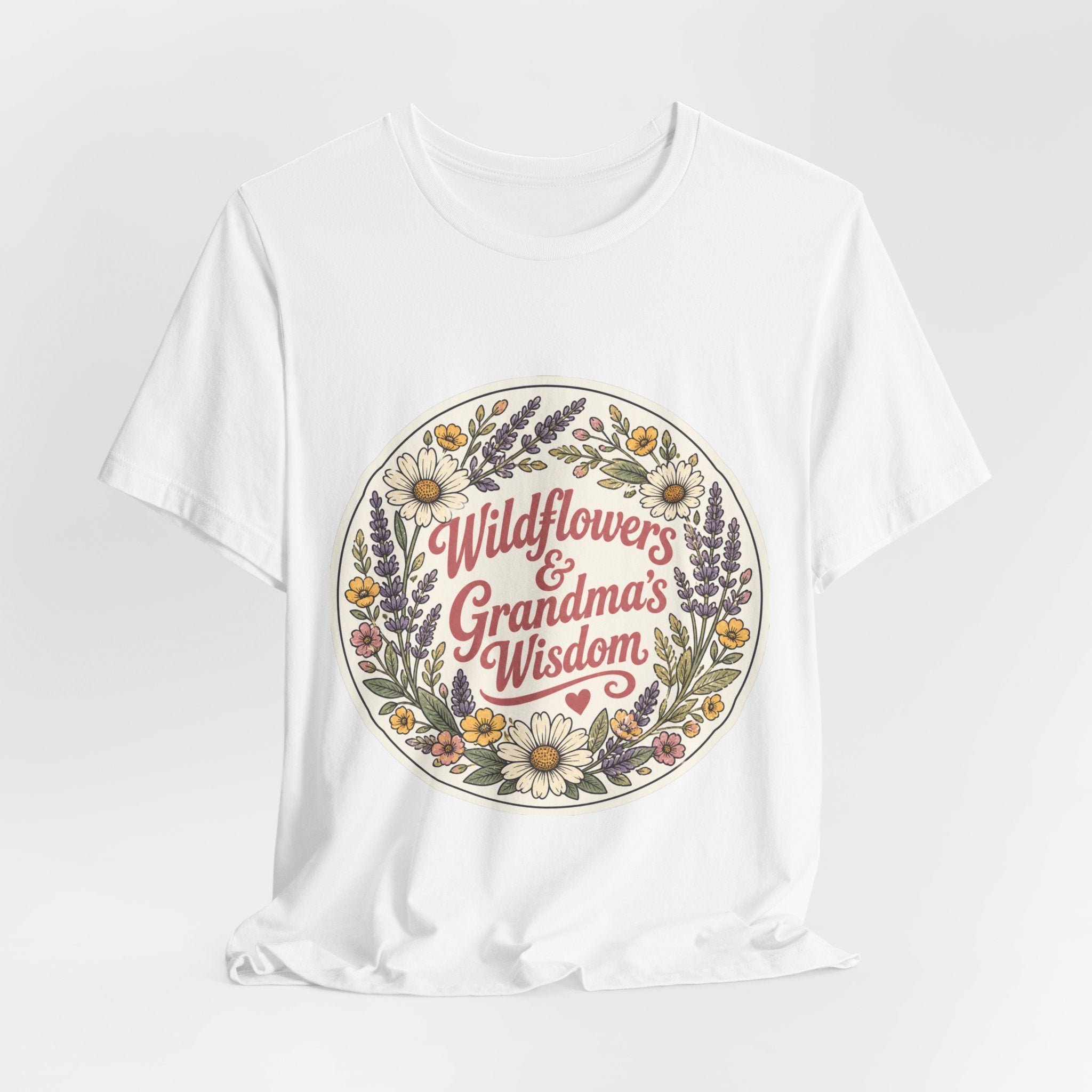 Wildflowers & Grandma's Wisdom Tee | prairie, rustic western