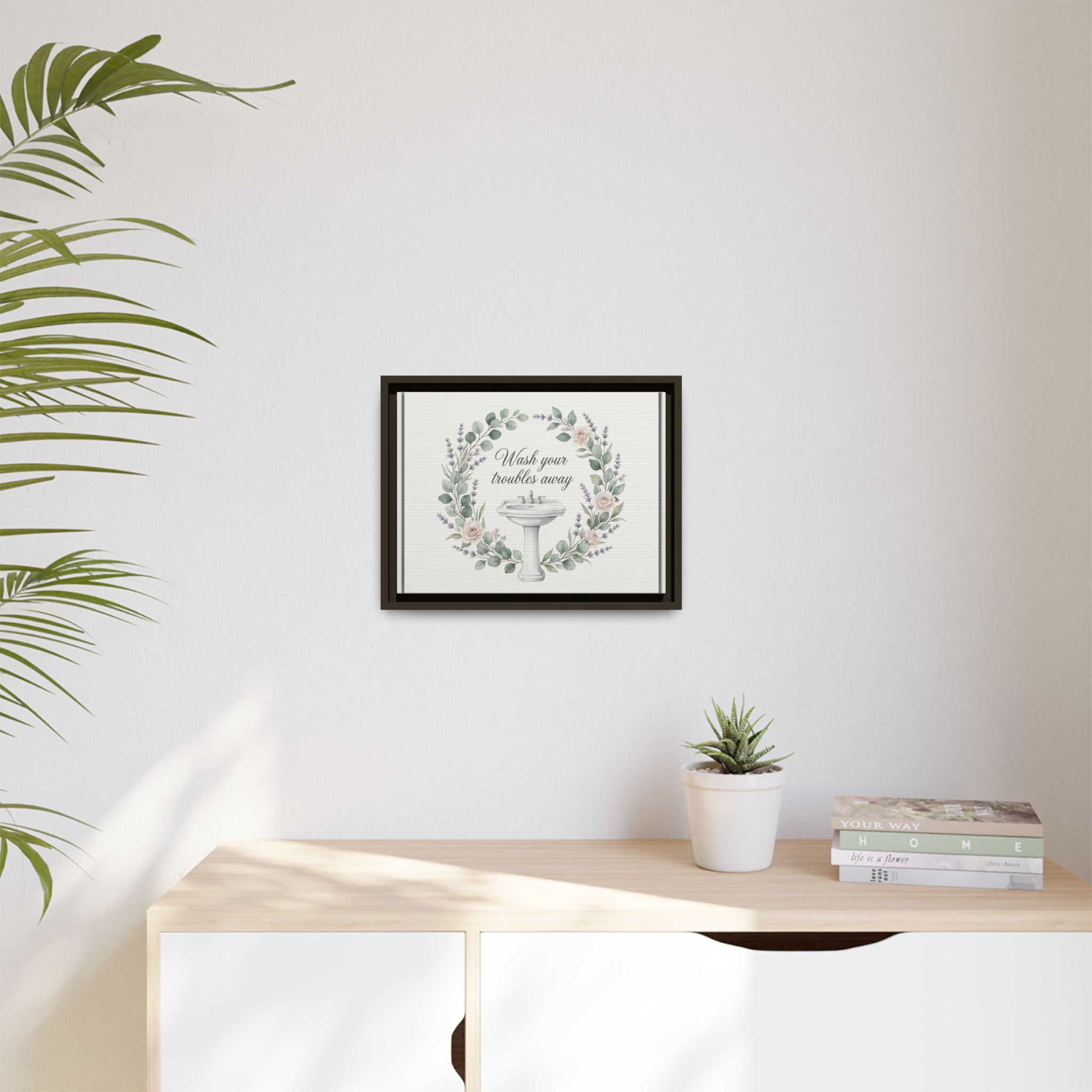 Framed Matte Canvas Wall Art — "Wash Your Troubles Away" Floral Bathroom Sign