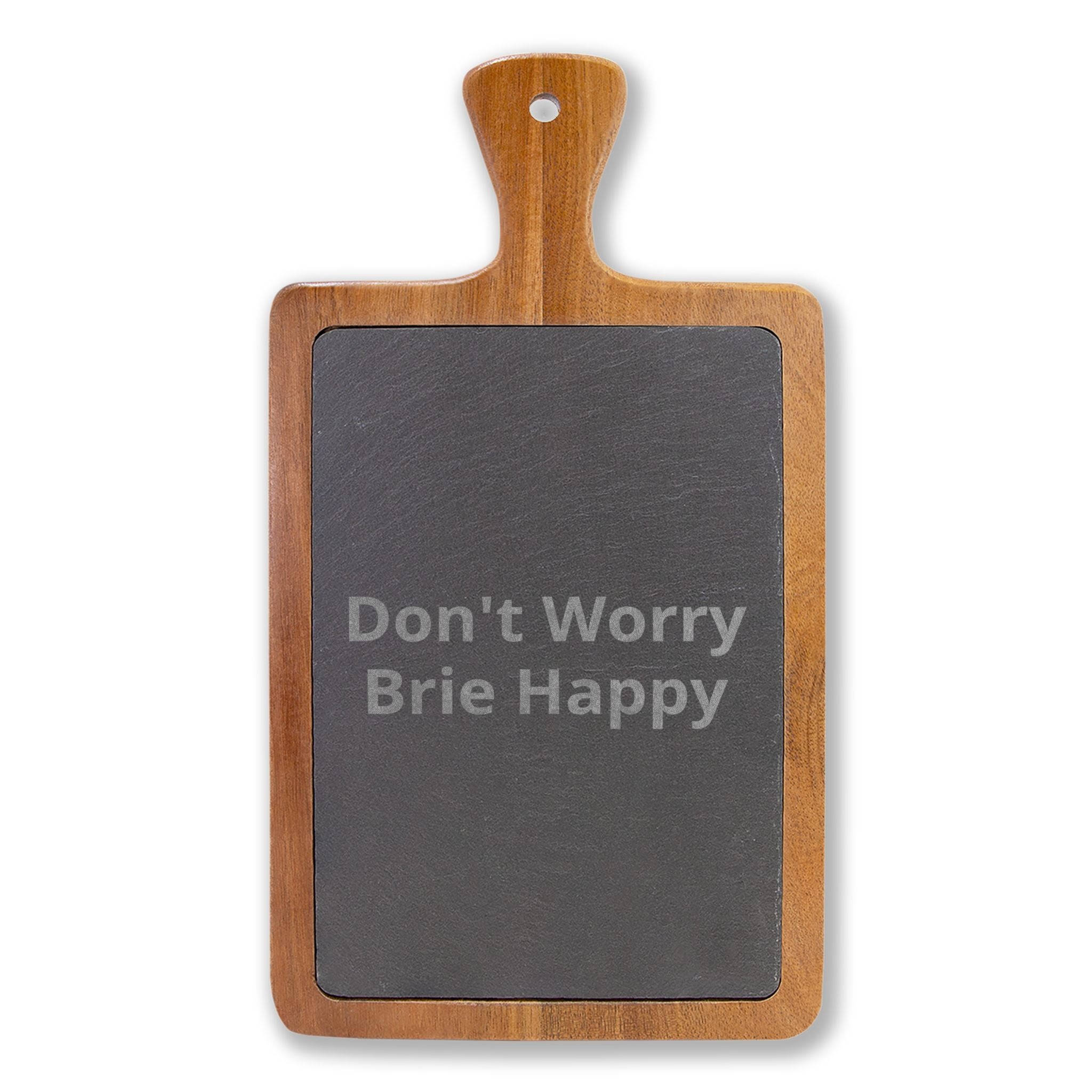 Engraved Acacia Charcuterie Board - "Don't Worry Brie Happy" Slate Cheese Set