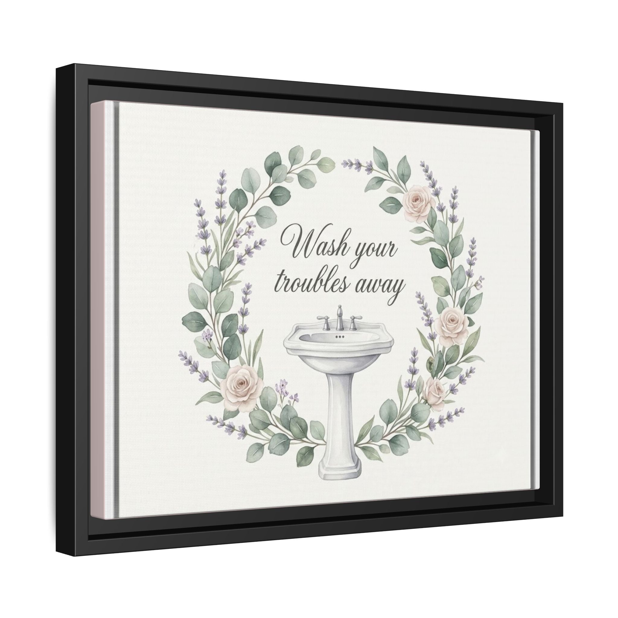 Framed Matte Canvas Wall Art — "Wash Your Troubles Away" Floral Bathroom Sign