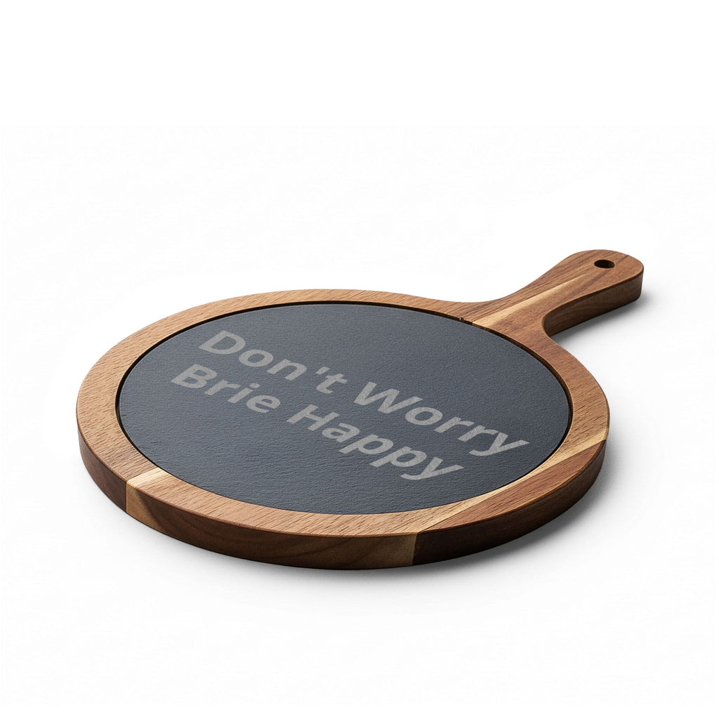 Engraved Acacia Charcuterie Board - "Don't Worry Brie Happy" Slate Cheese Set
