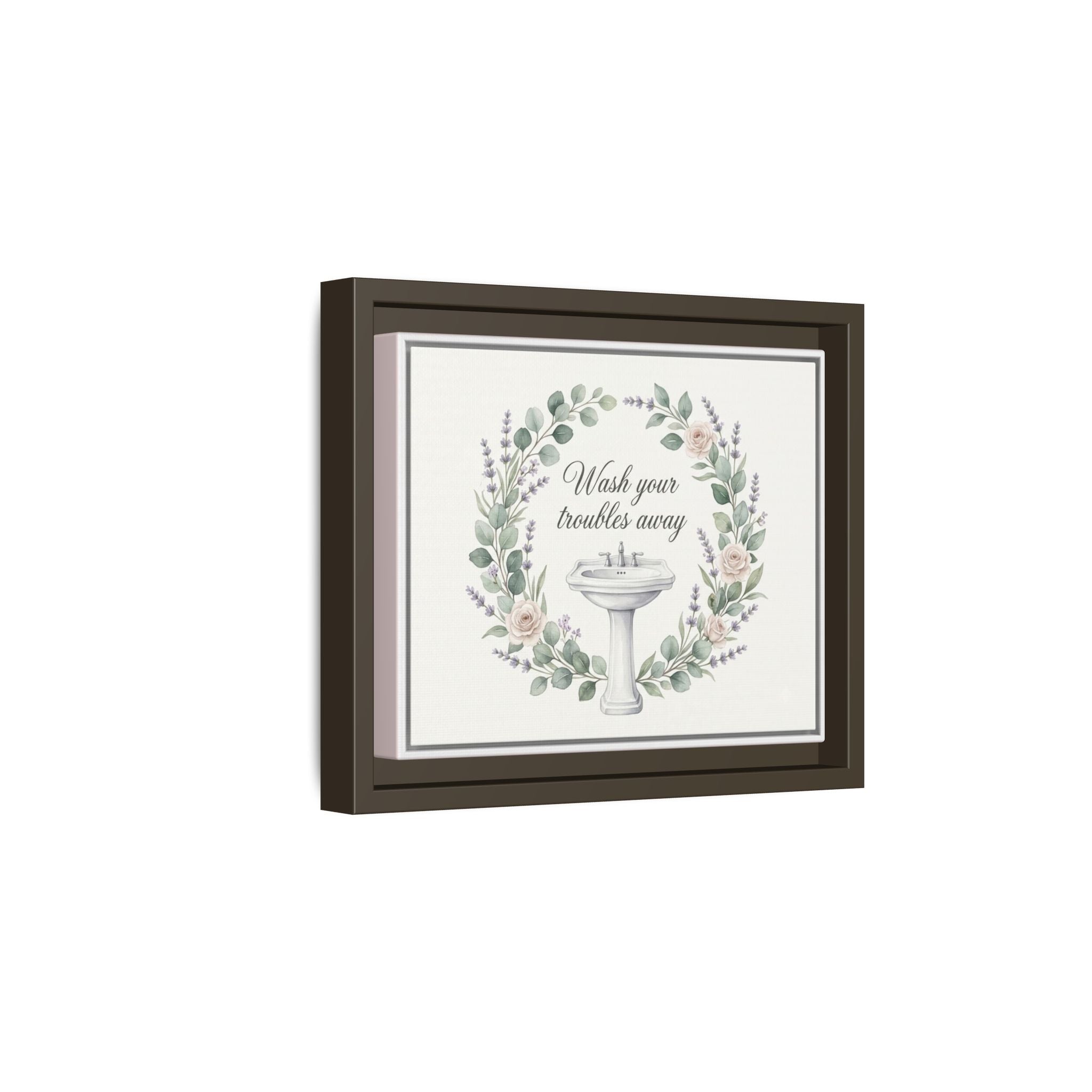 Framed Matte Canvas Wall Art — "Wash Your Troubles Away" Floral Bathroom Sign