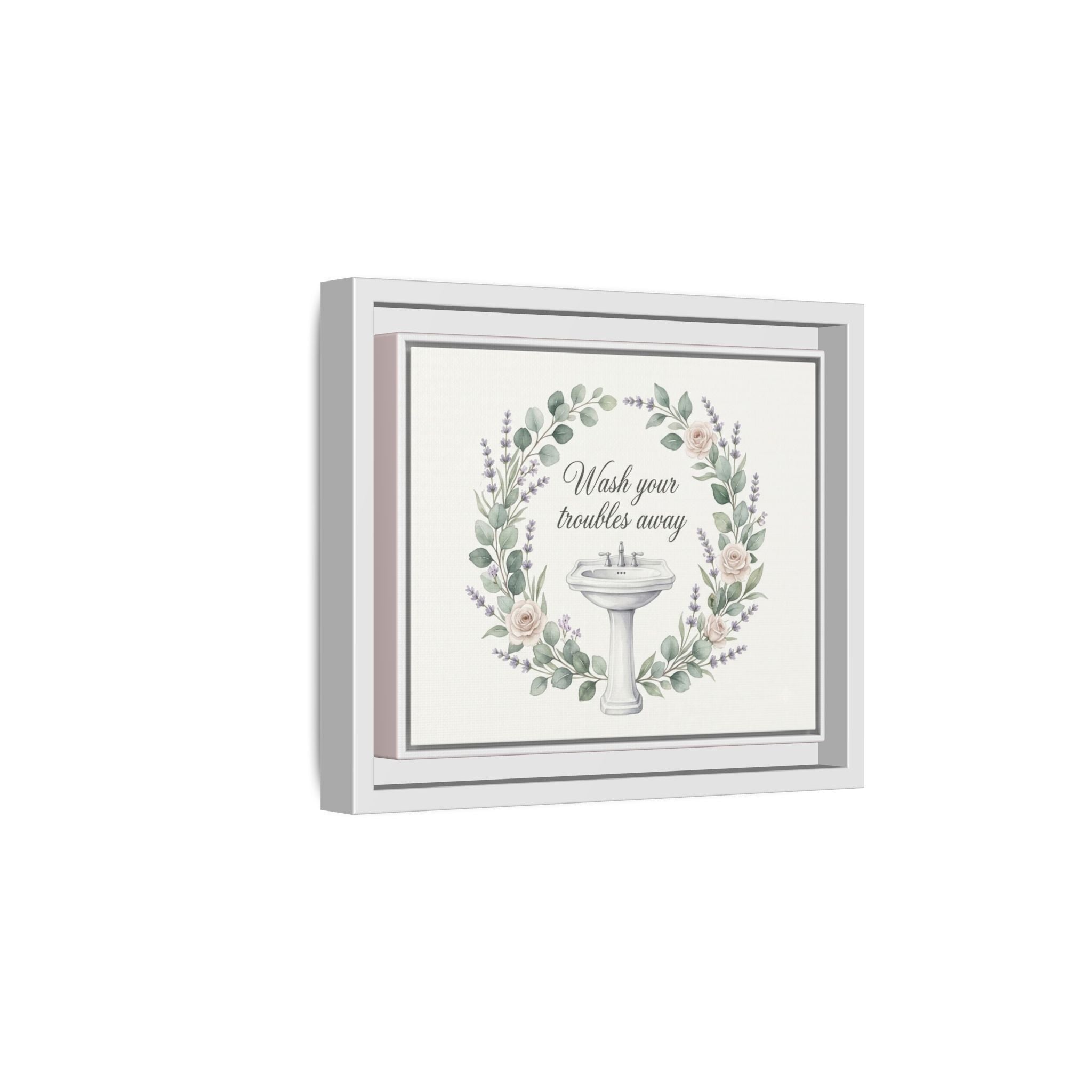 Framed Matte Canvas Wall Art — "Wash Your Troubles Away" Floral Bathroom Sign