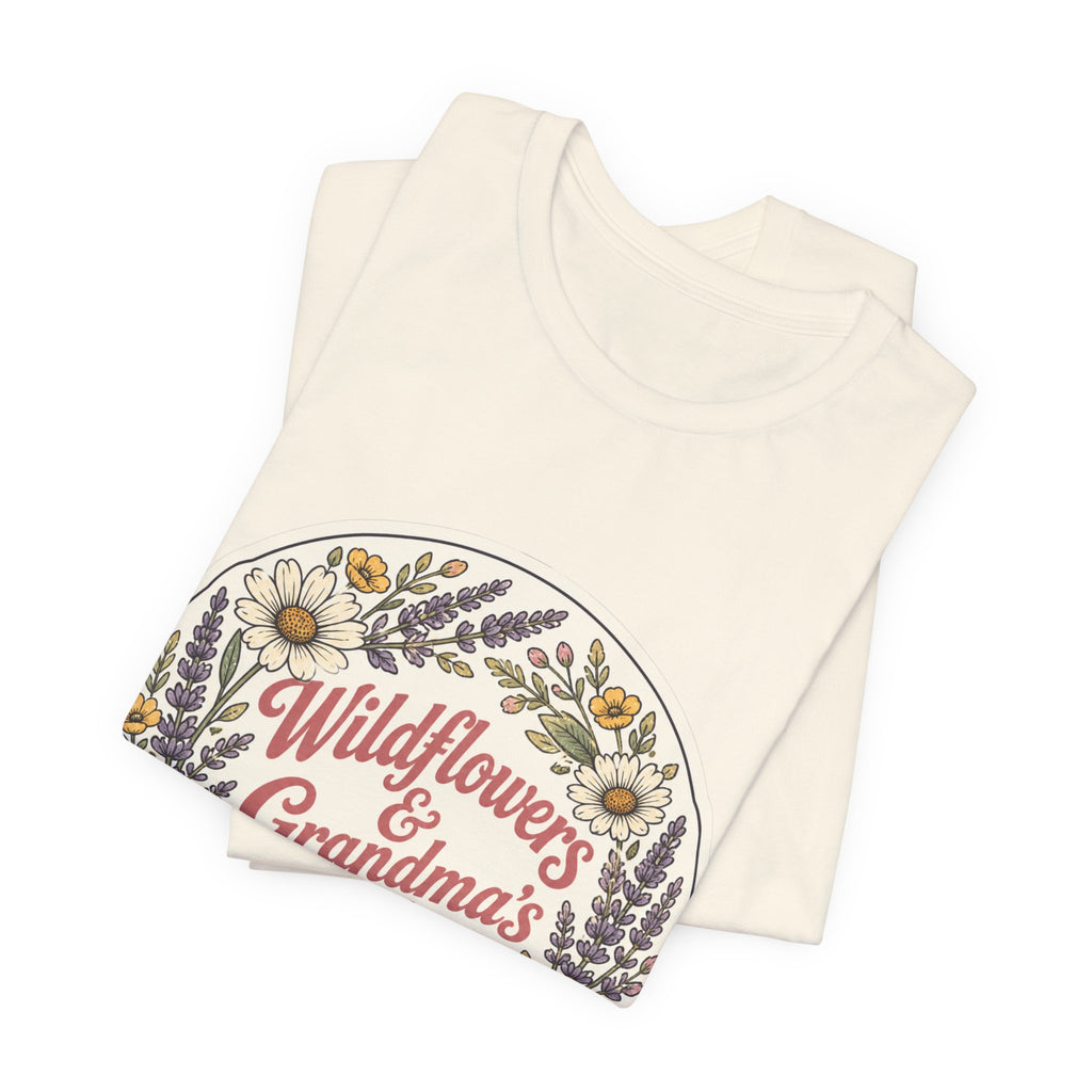 Wildflowers & Grandma's Wisdom Tee | prairie, rustic western