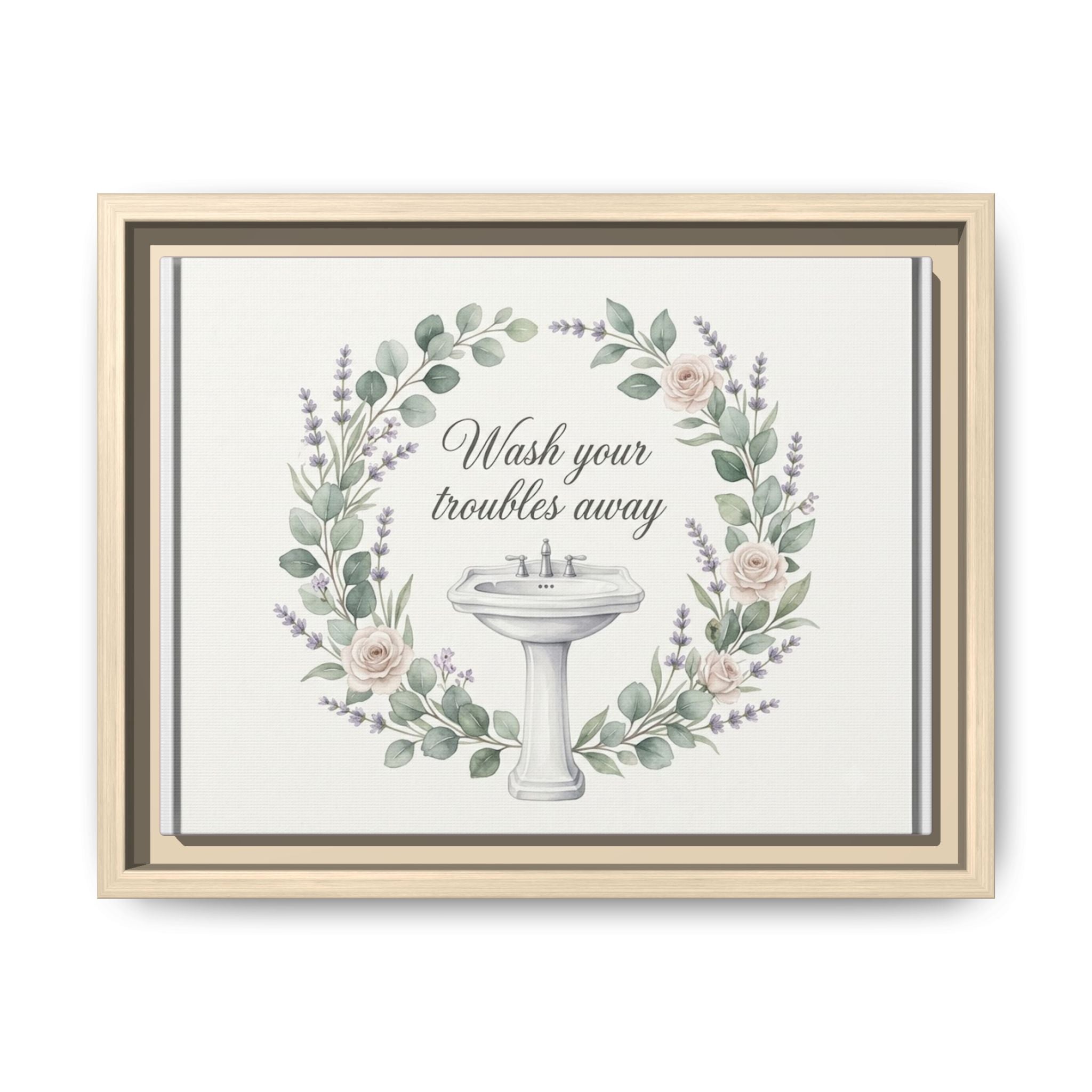 Framed Matte Canvas Wall Art — "Wash Your Troubles Away" Floral Bathroom Sign