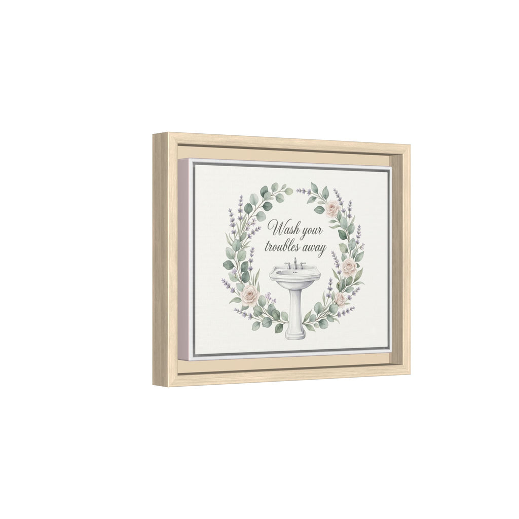 Framed Matte Canvas Wall Art — "Wash Your Troubles Away" Floral Bathroom Sign