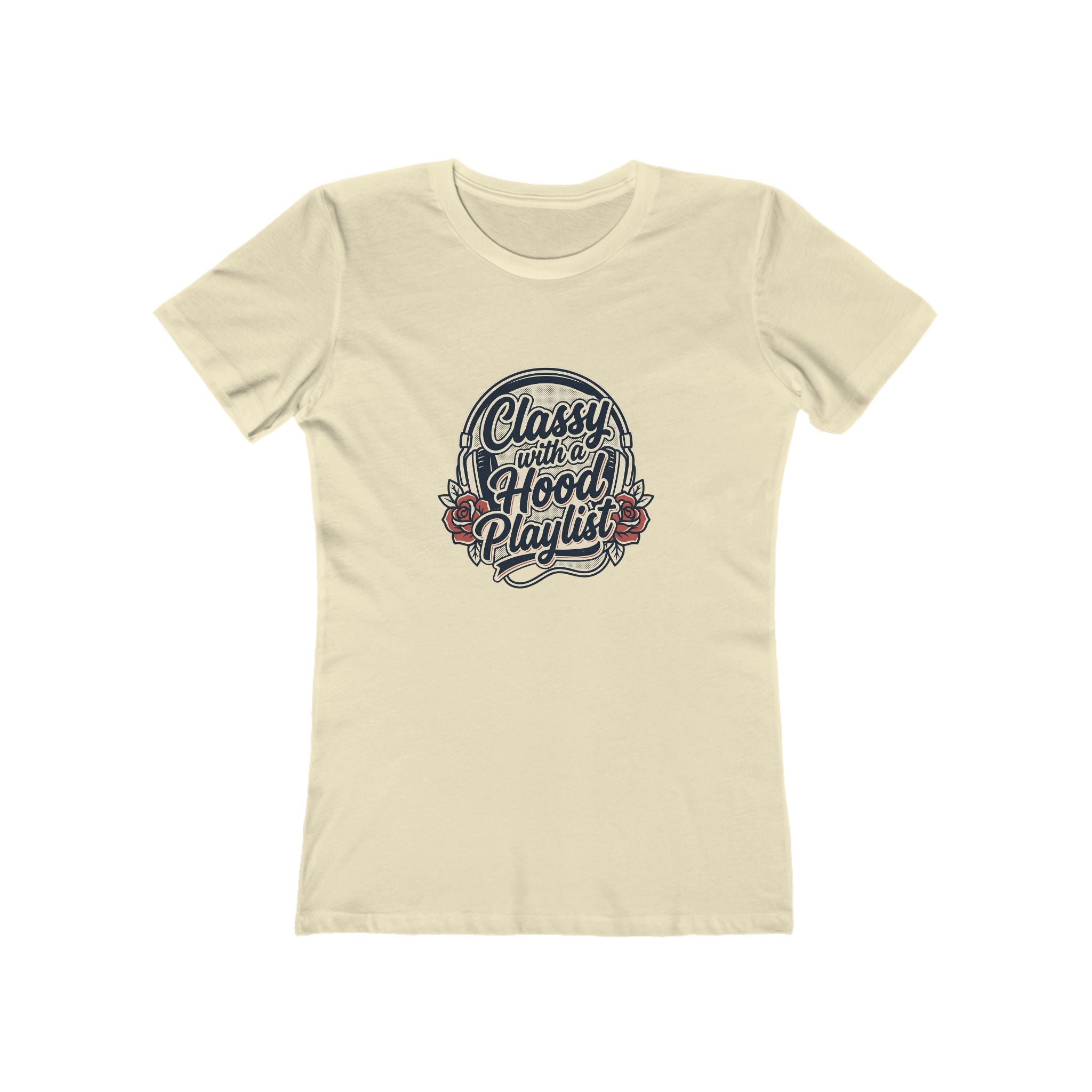 Women's Boyfriend Tee - "Classy with a Hood Playlife" Graphic T-Shirt
