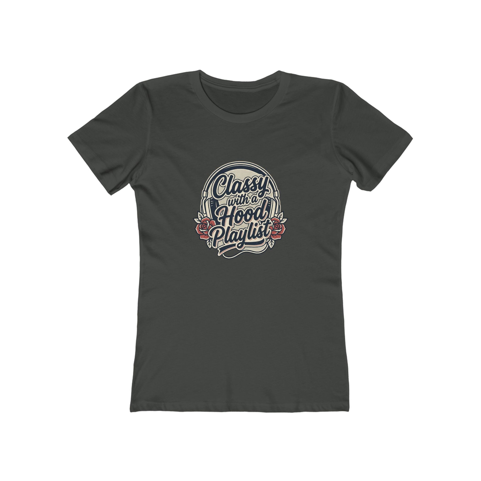 Women's Boyfriend Tee - "Classy with a Hood Playlife" Graphic T-Shirt