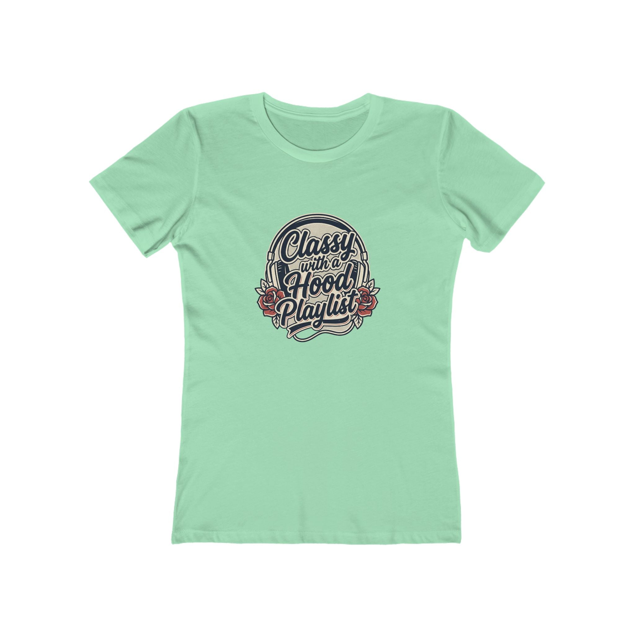 Women's Boyfriend Tee - "Classy with a Hood Playlife" Graphic T-Shirt