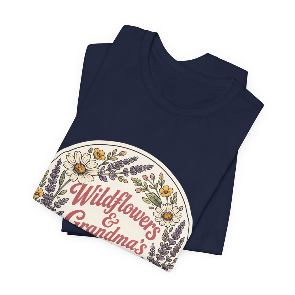Wildflowers & Grandma's Wisdom Tee | prairie, rustic western