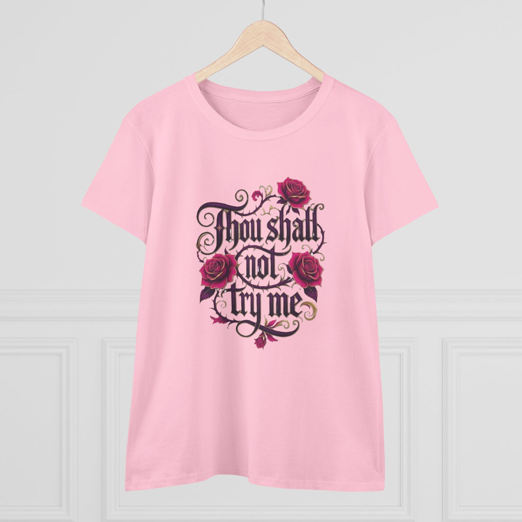 Thou Shall Not Try Me Tee — Floral Script Women's Cotton T‑Shirt