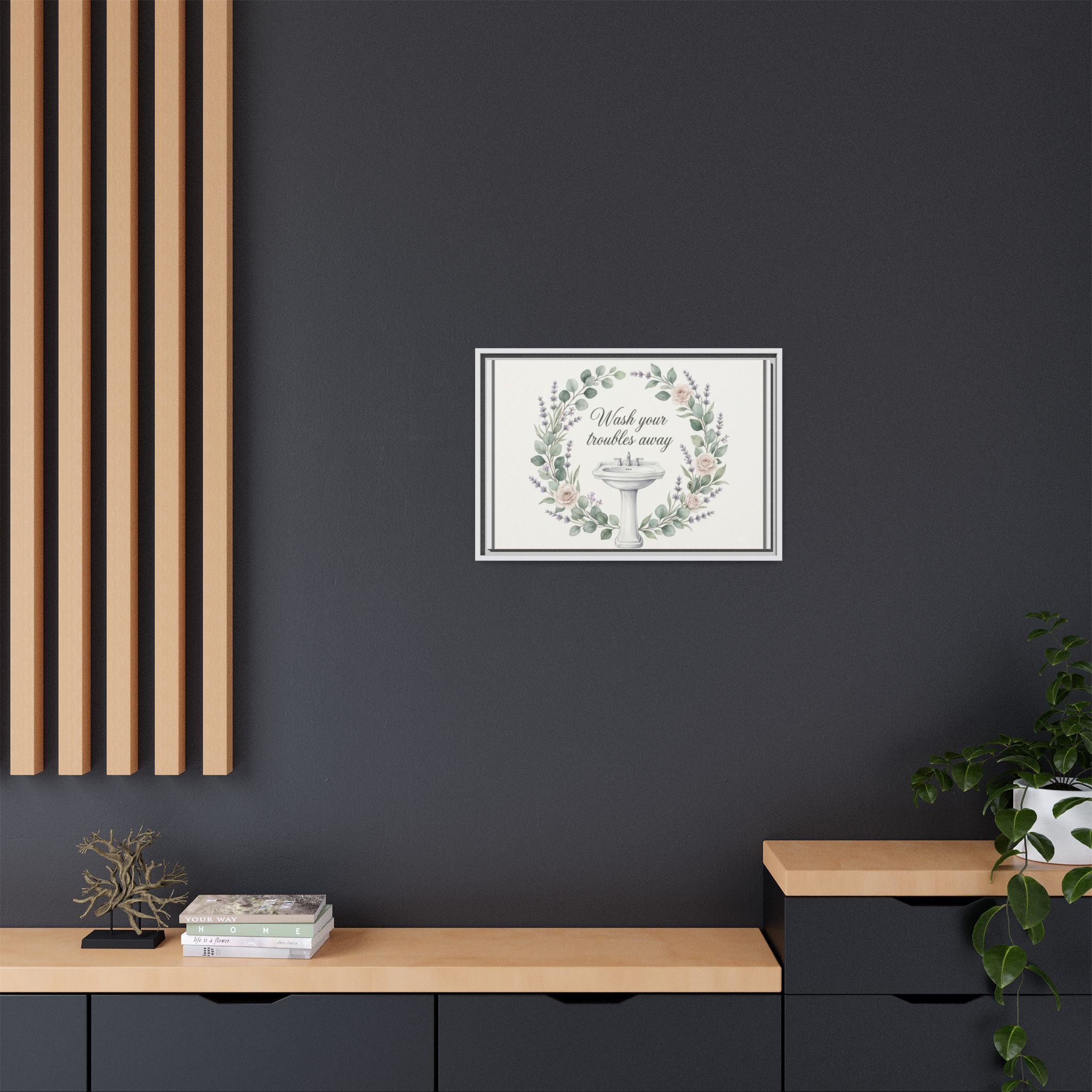 Framed Matte Canvas Wall Art — "Wash Your Troubles Away" Floral Bathroom Sign
