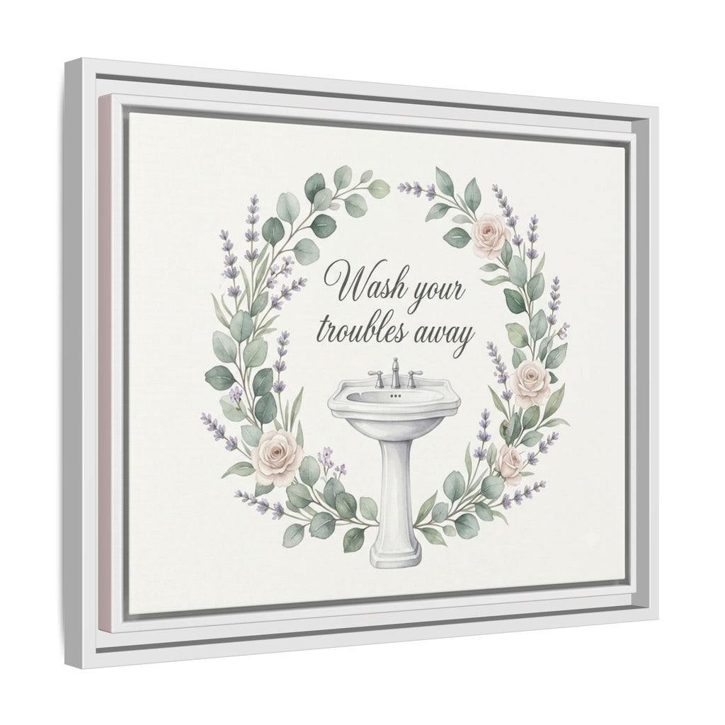 Framed Matte Canvas Wall Art — "Wash Your Troubles Away" Floral Bathroom Sign