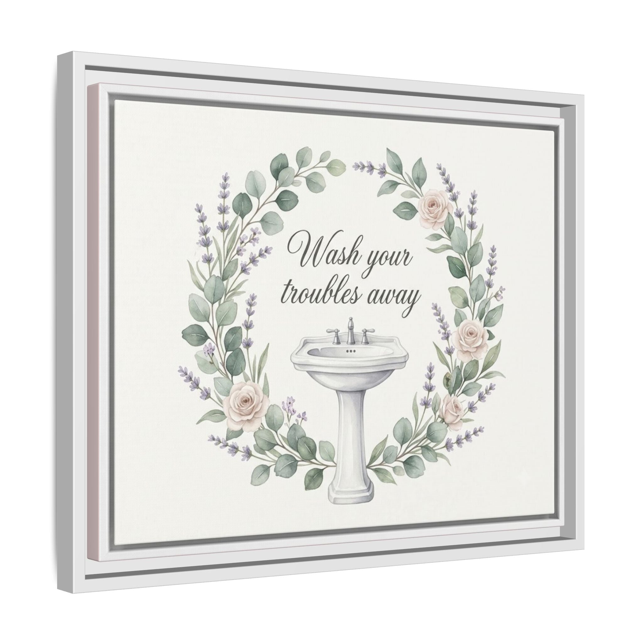 Framed Matte Canvas Wall Art — "Wash Your Troubles Away" Floral Bathroom Sign