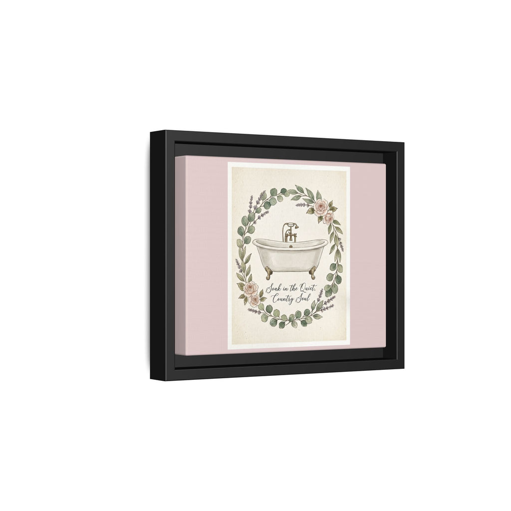 Framed Canvas Wall Art - 'Soak in the Quiet, Country Soul' Vintage Bath Print