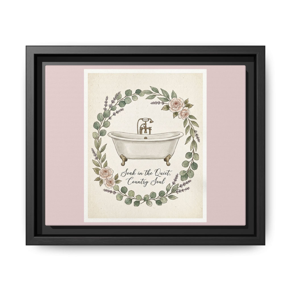 Framed Canvas Wall Art - 'Soak in the Quiet, Country Soul' Vintage Bath Print