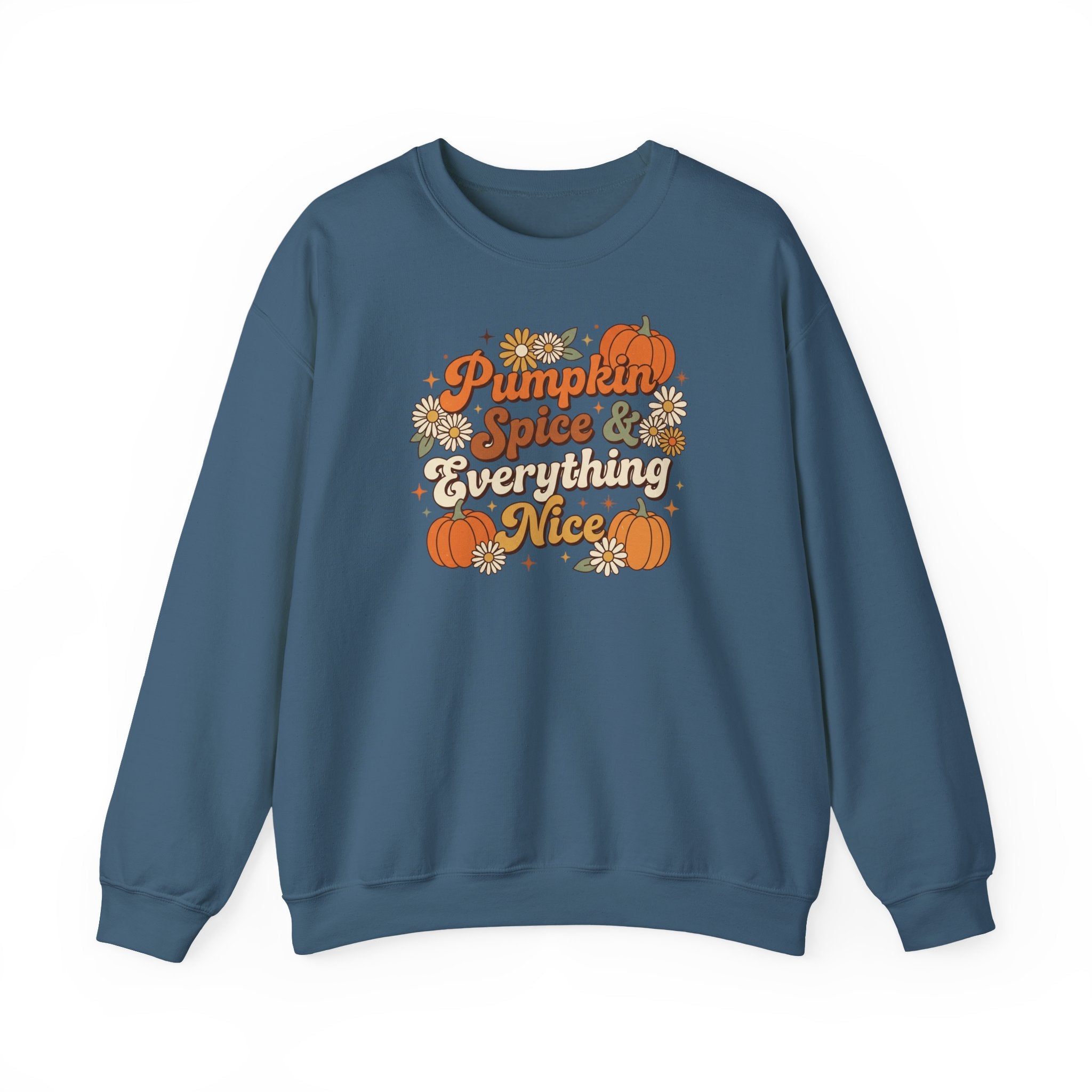Pumpkin Spice & Everything Nice Sweatshirt