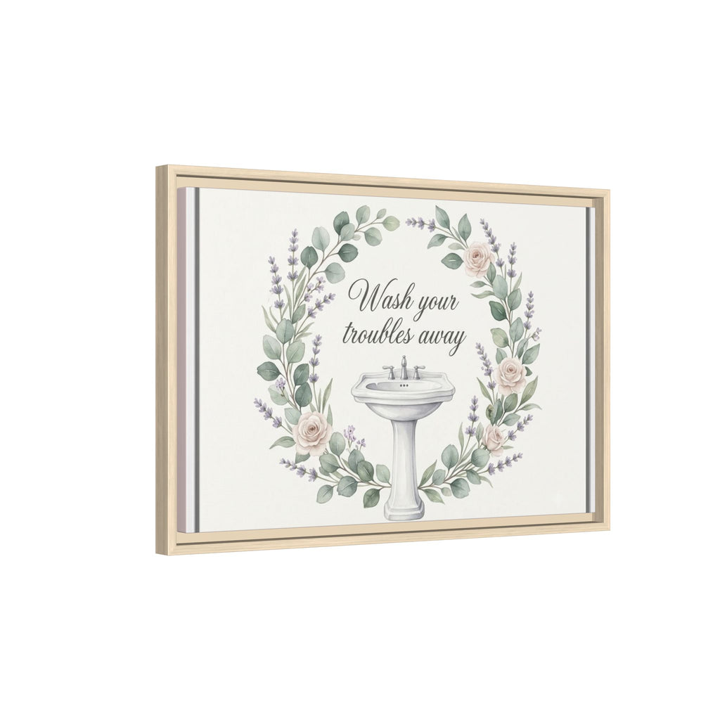 Framed Matte Canvas Wall Art — "Wash Your Troubles Away" Floral Bathroom Sign
