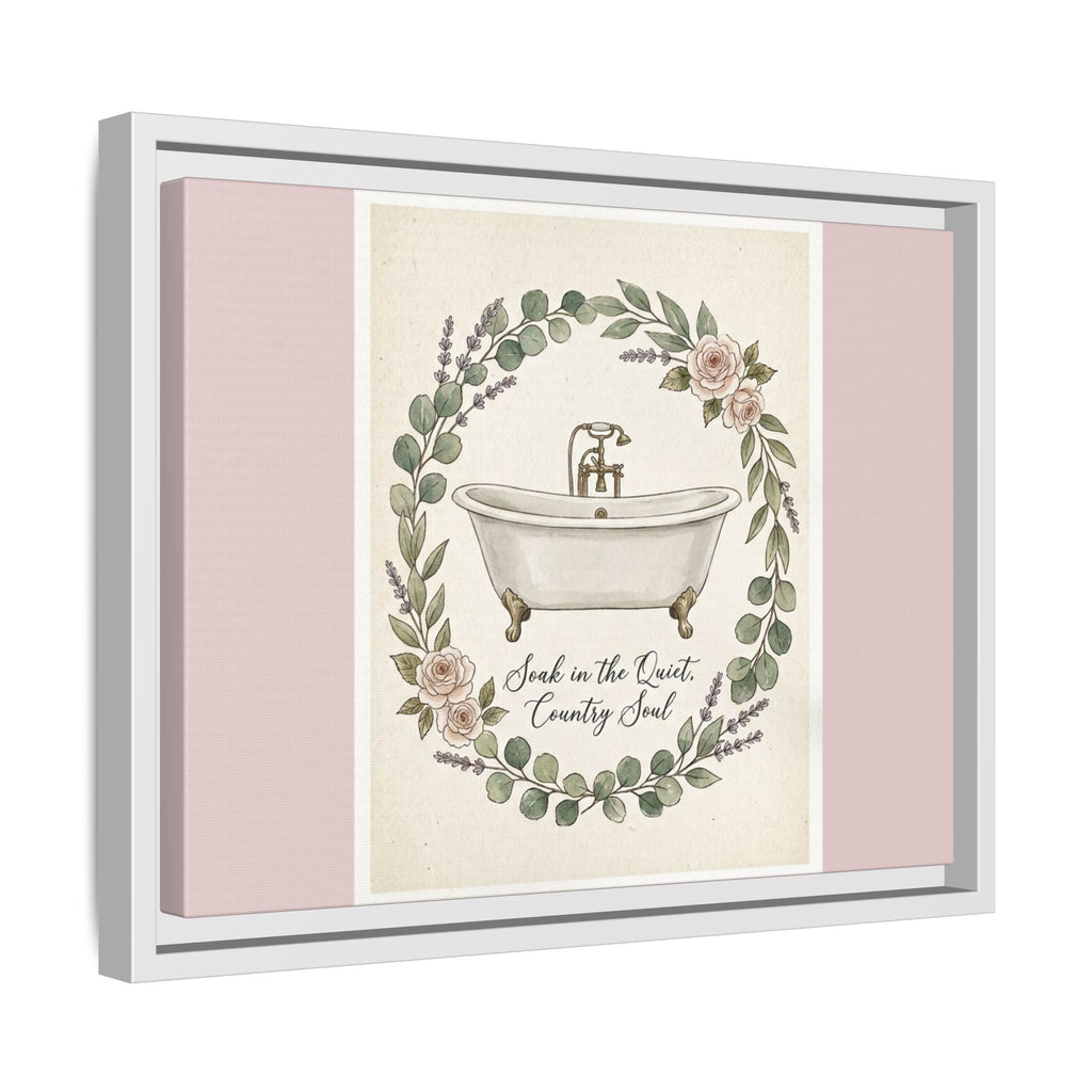Framed Canvas Wall Art - 'Soak in the Quiet, Country Soul' Vintage Bath Print