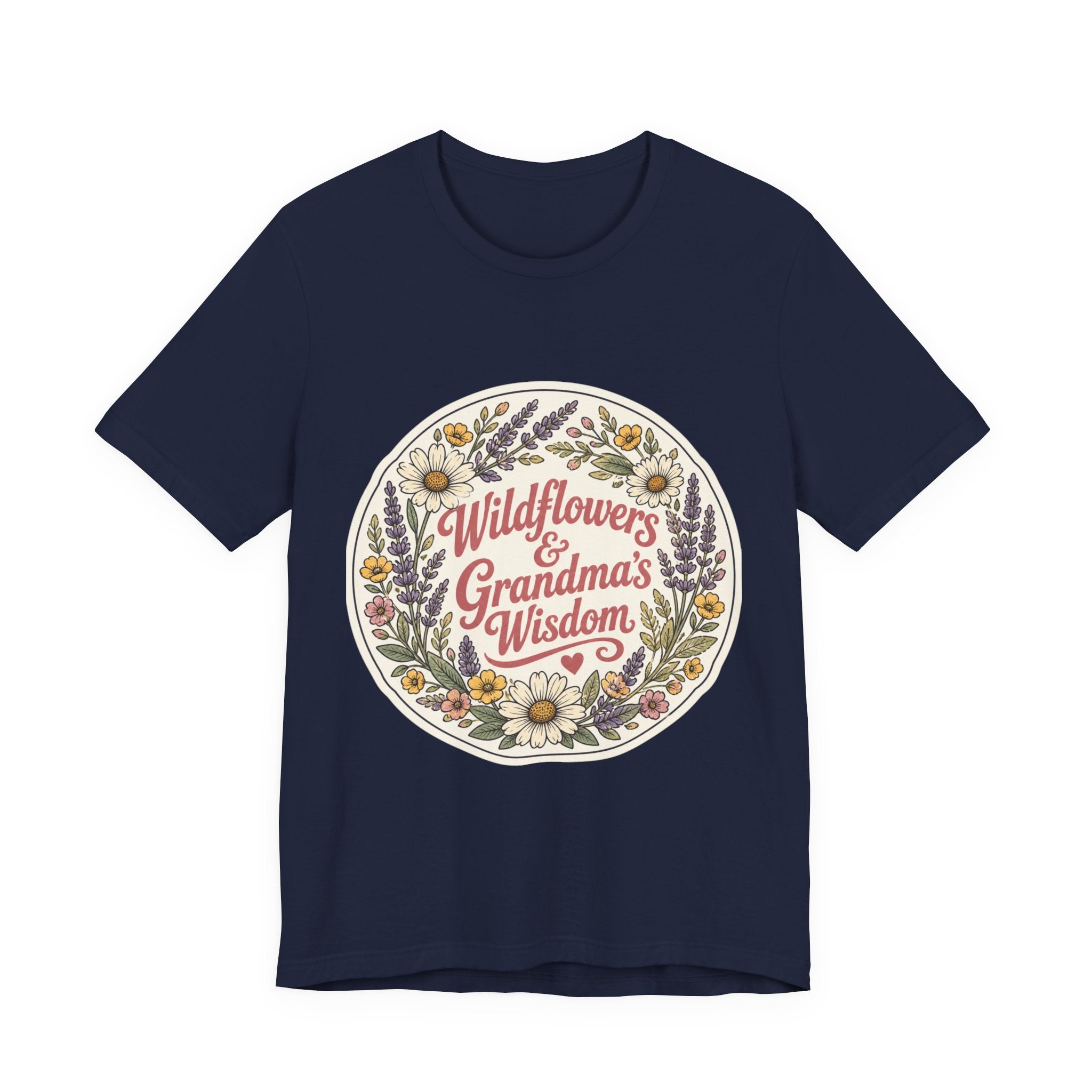 Wildflowers & Grandma's Wisdom Tee | prairie, rustic western