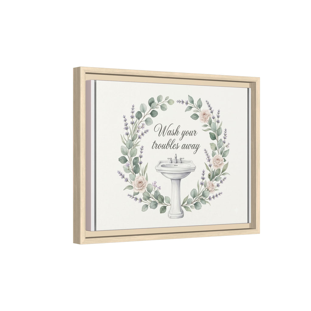 Framed Matte Canvas Wall Art — "Wash Your Troubles Away" Floral Bathroom Sign