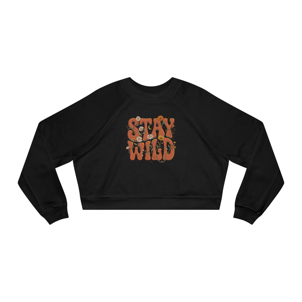 Cropped Pullover — "Stay Wild" Retro Floral Graphic