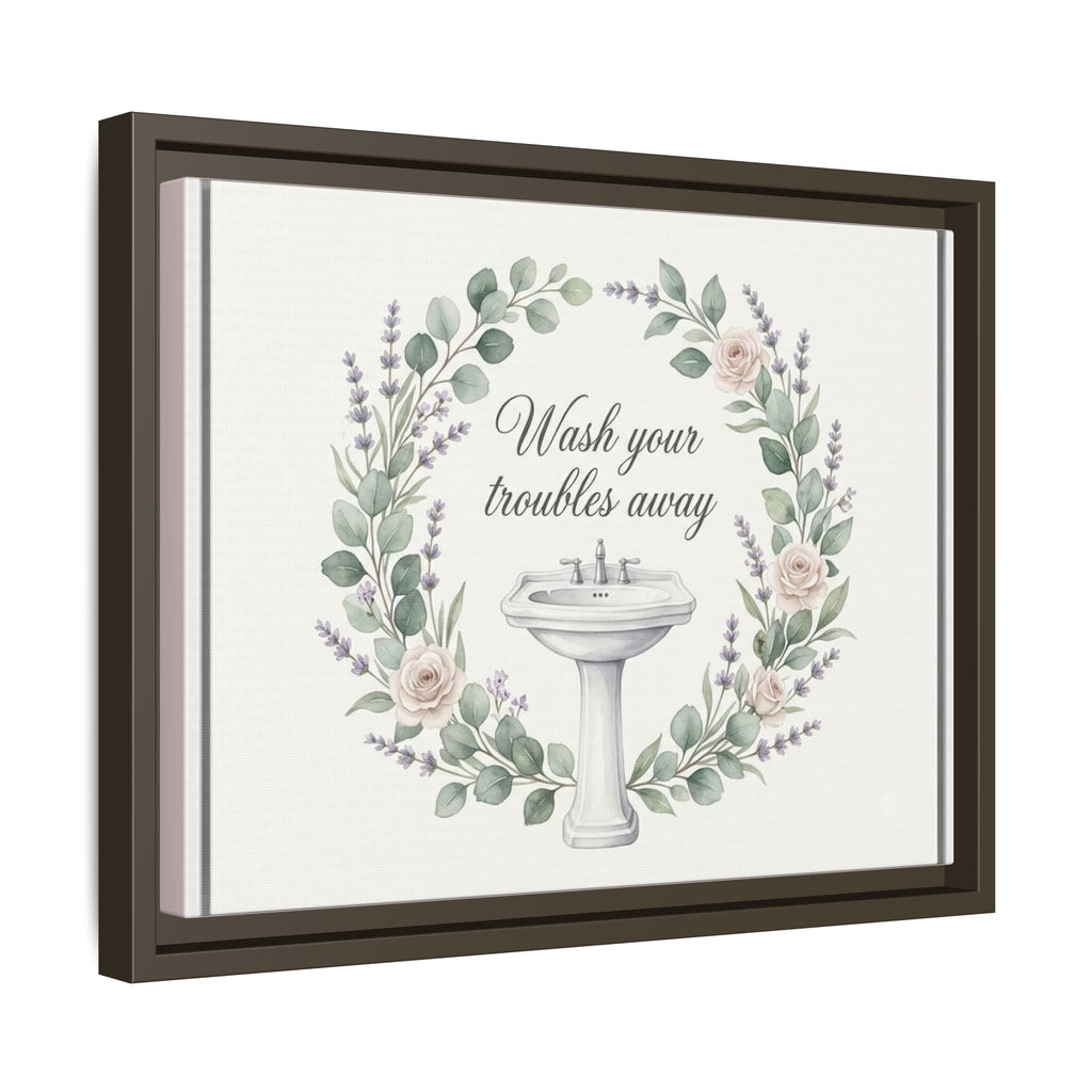 Framed Matte Canvas Wall Art — "Wash Your Troubles Away" Floral Bathroom Sign