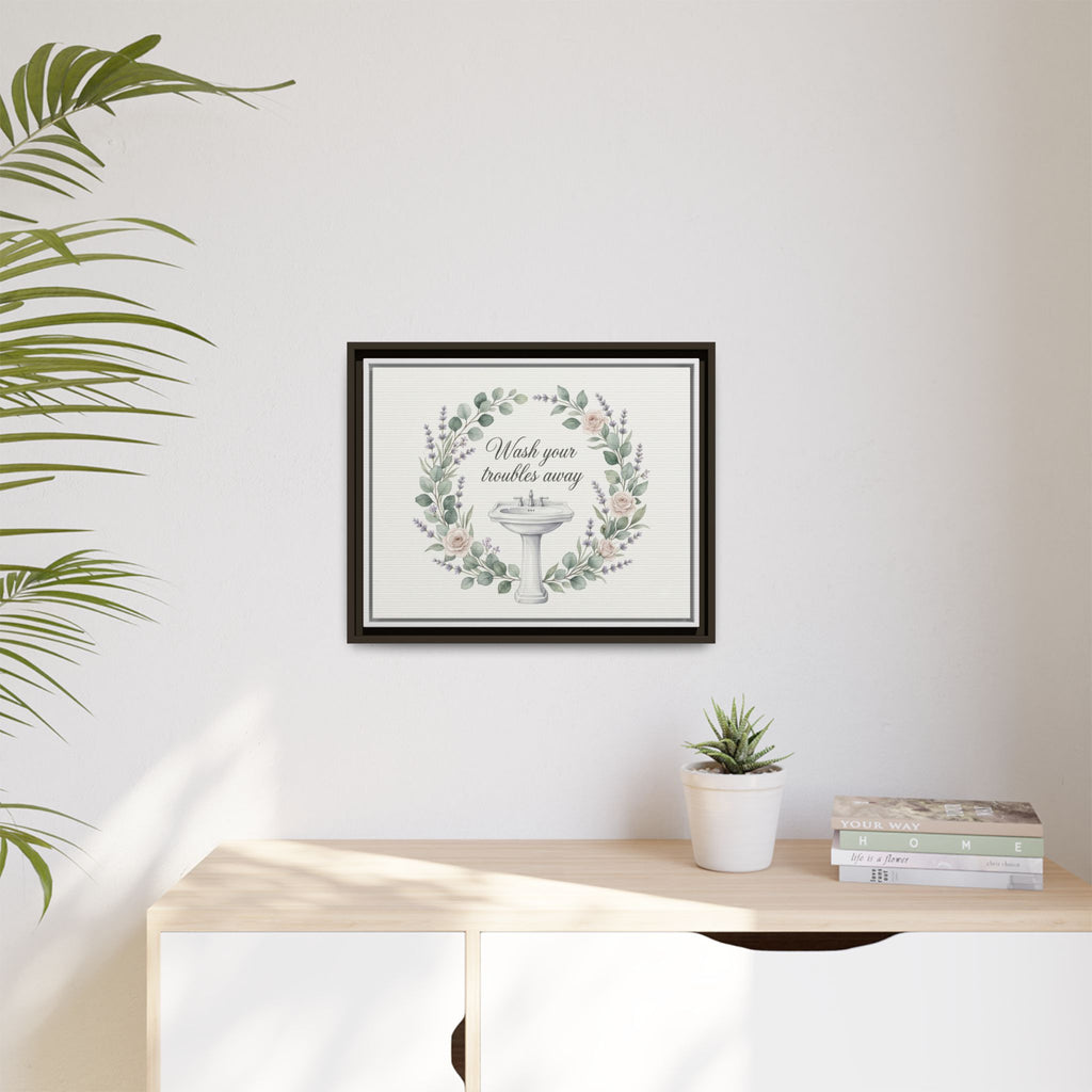 Framed Matte Canvas Wall Art — "Wash Your Troubles Away" Floral Bathroom Sign
