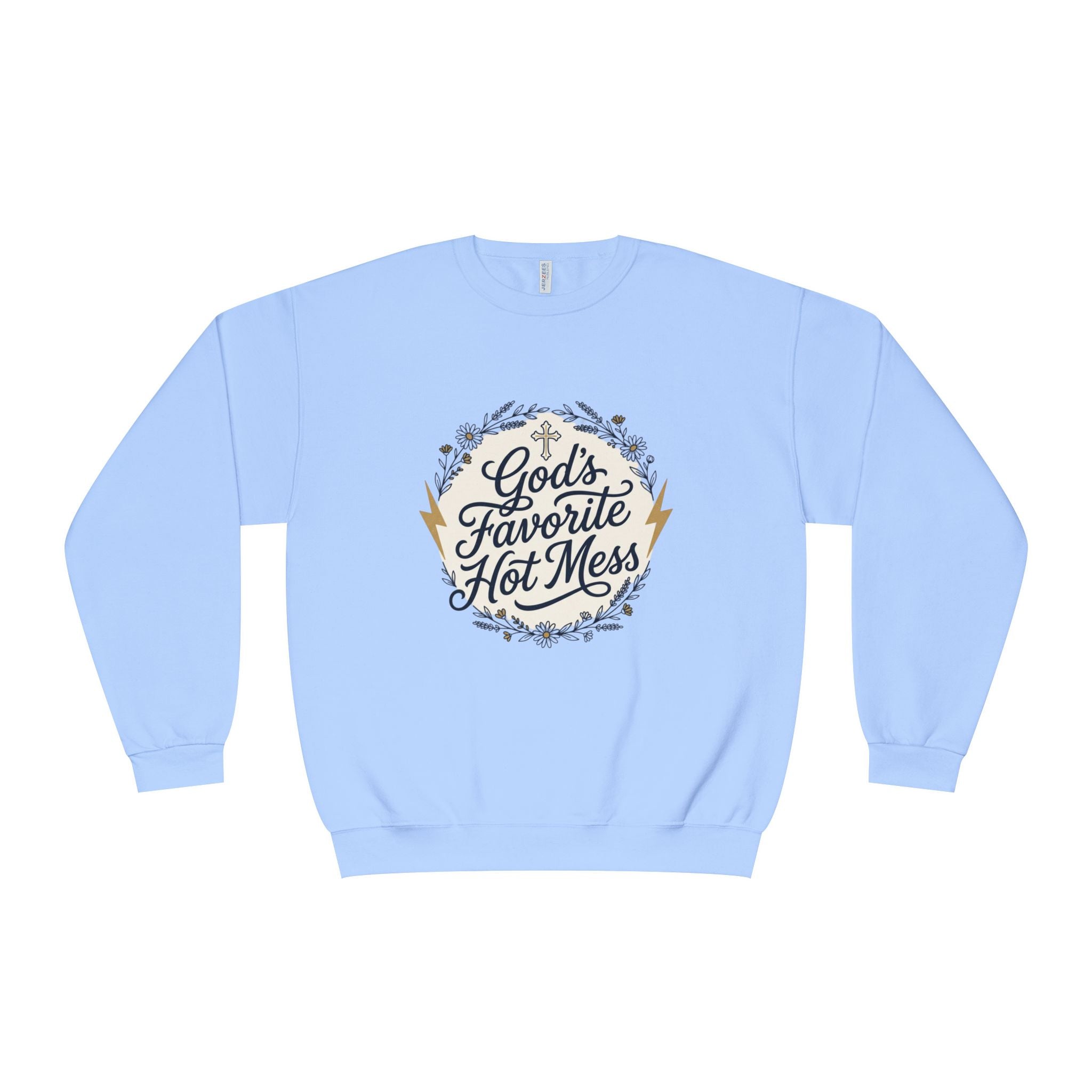 God's Favorite Hot Mess Crewneck Sweatshirt