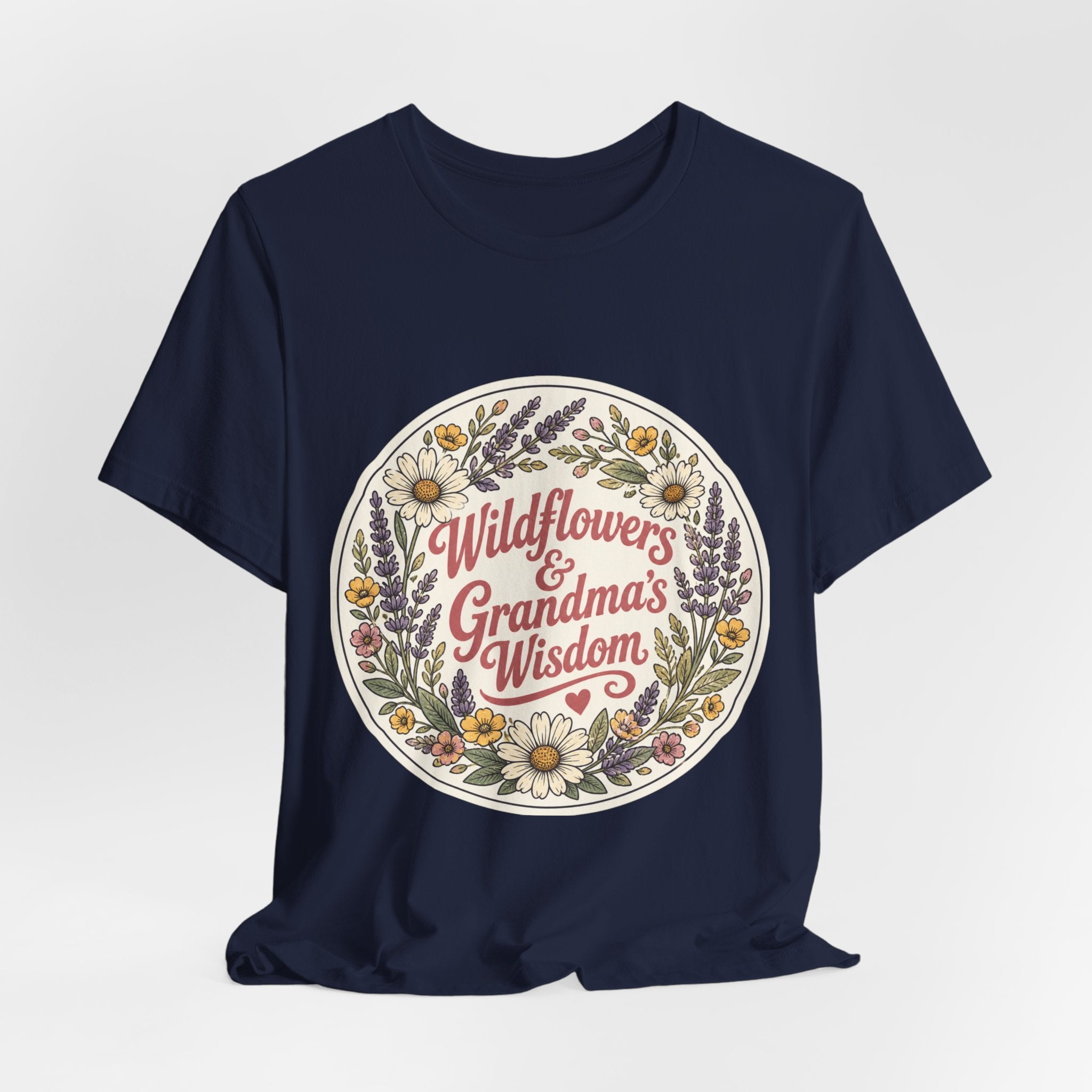 Wildflowers & Grandma's Wisdom Tee | prairie, rustic western