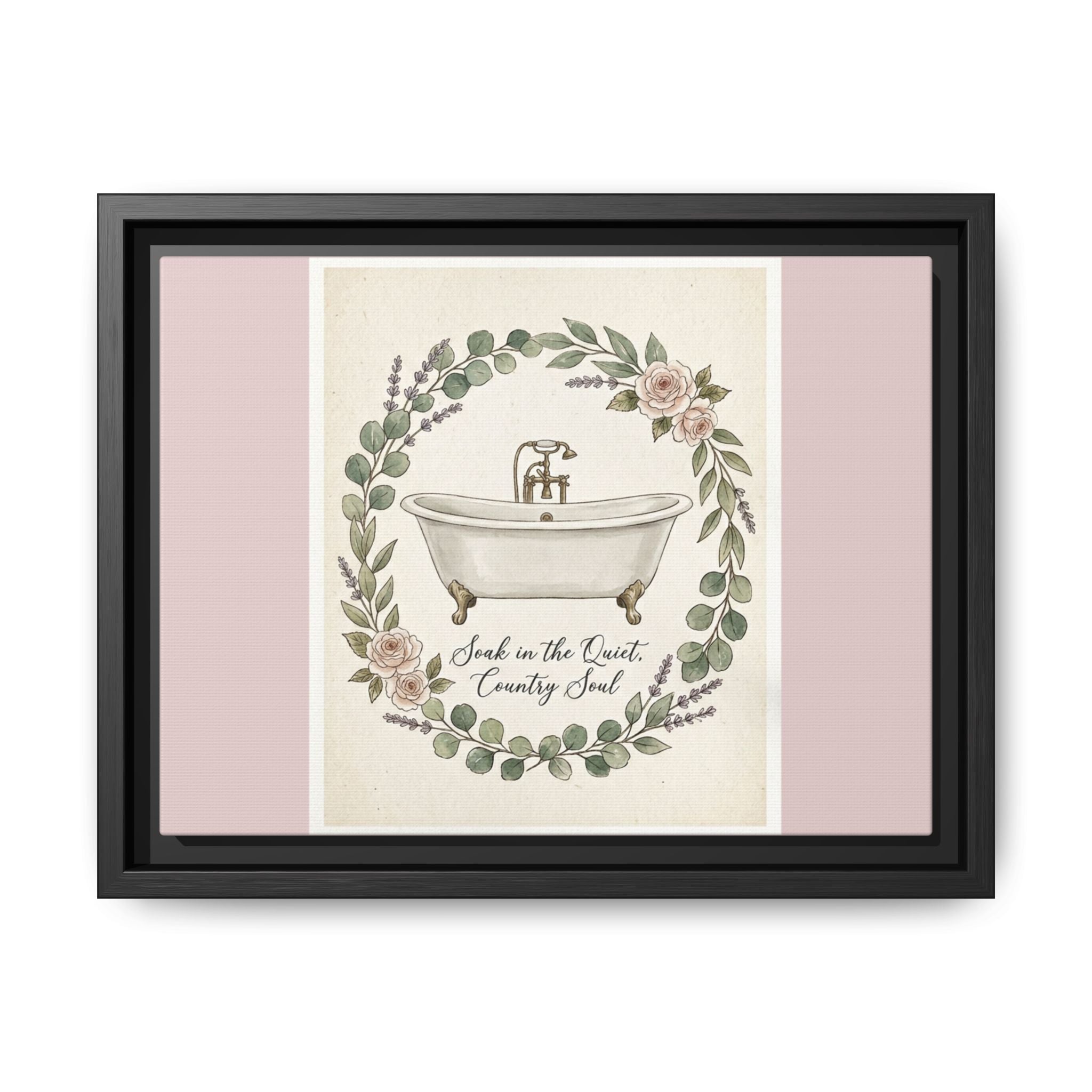 Framed Canvas Wall Art - 'Soak in the Quiet, Country Soul' Vintage Bath Print