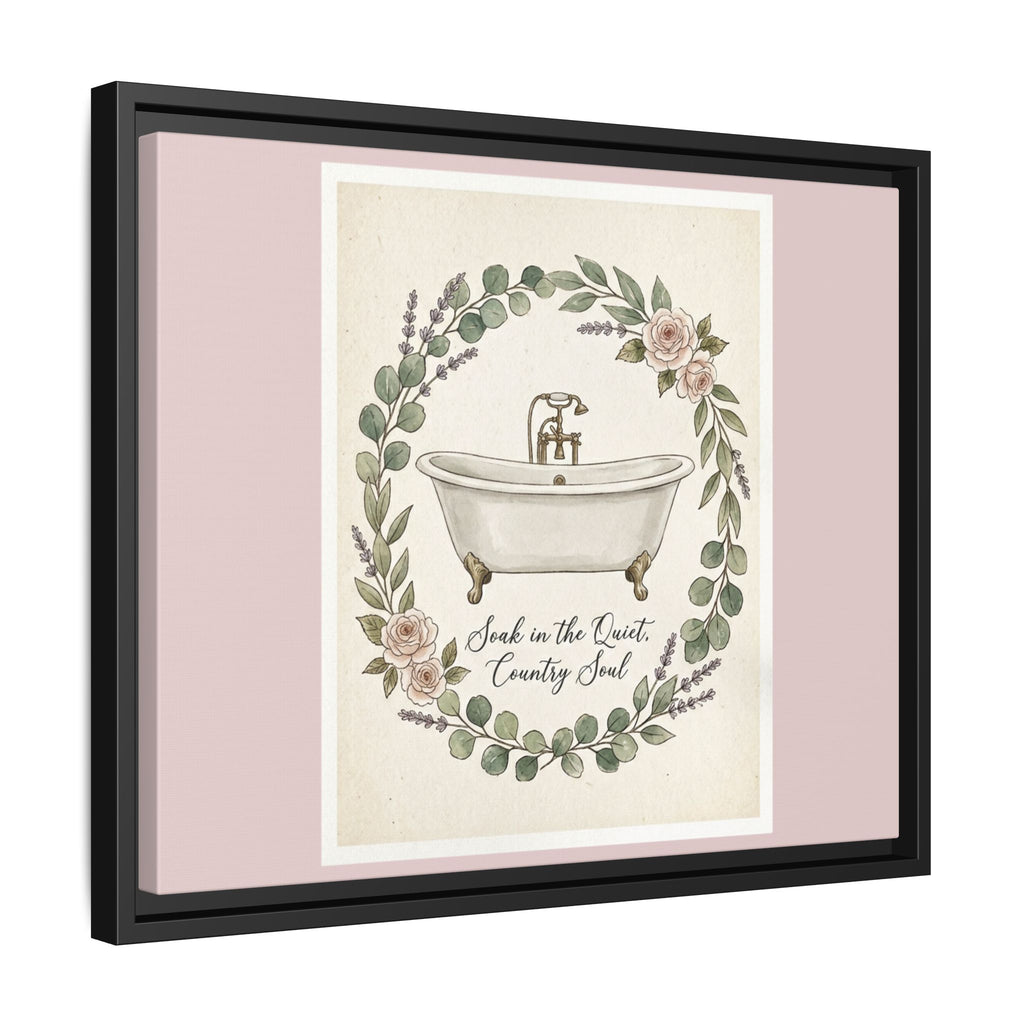 Framed Canvas Wall Art - 'Soak in the Quiet, Country Soul' Vintage Bath Print