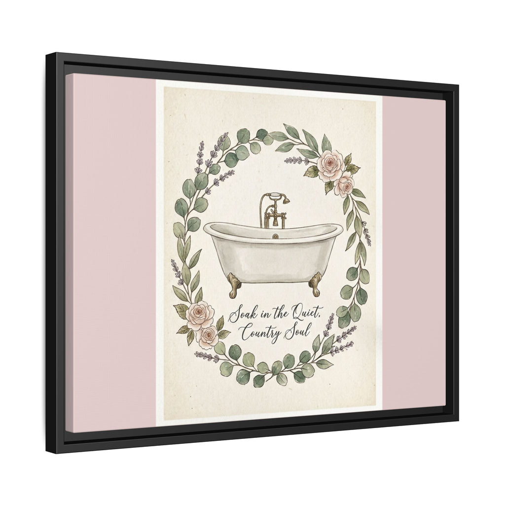 Framed Canvas Wall Art - 'Soak in the Quiet, Country Soul' Vintage Bath Print