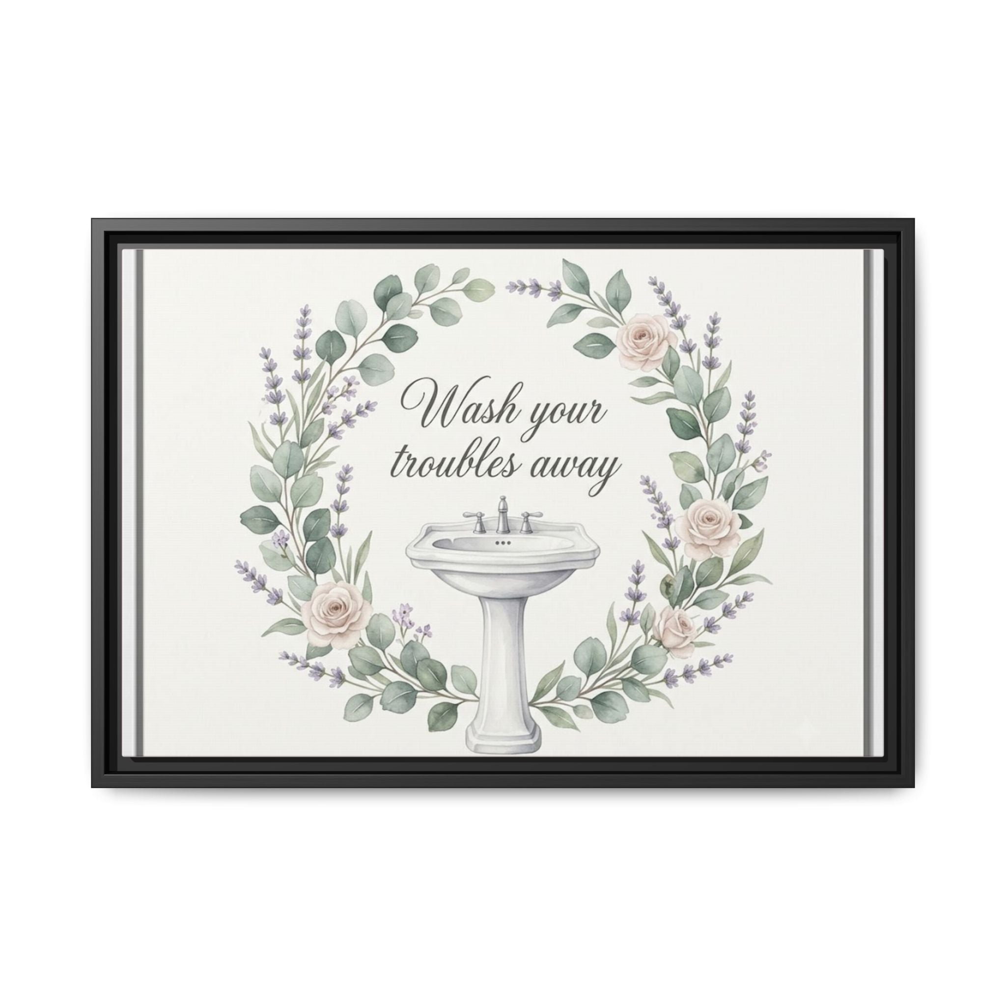 Framed Matte Canvas Wall Art — "Wash Your Troubles Away" Floral Bathroom Sign