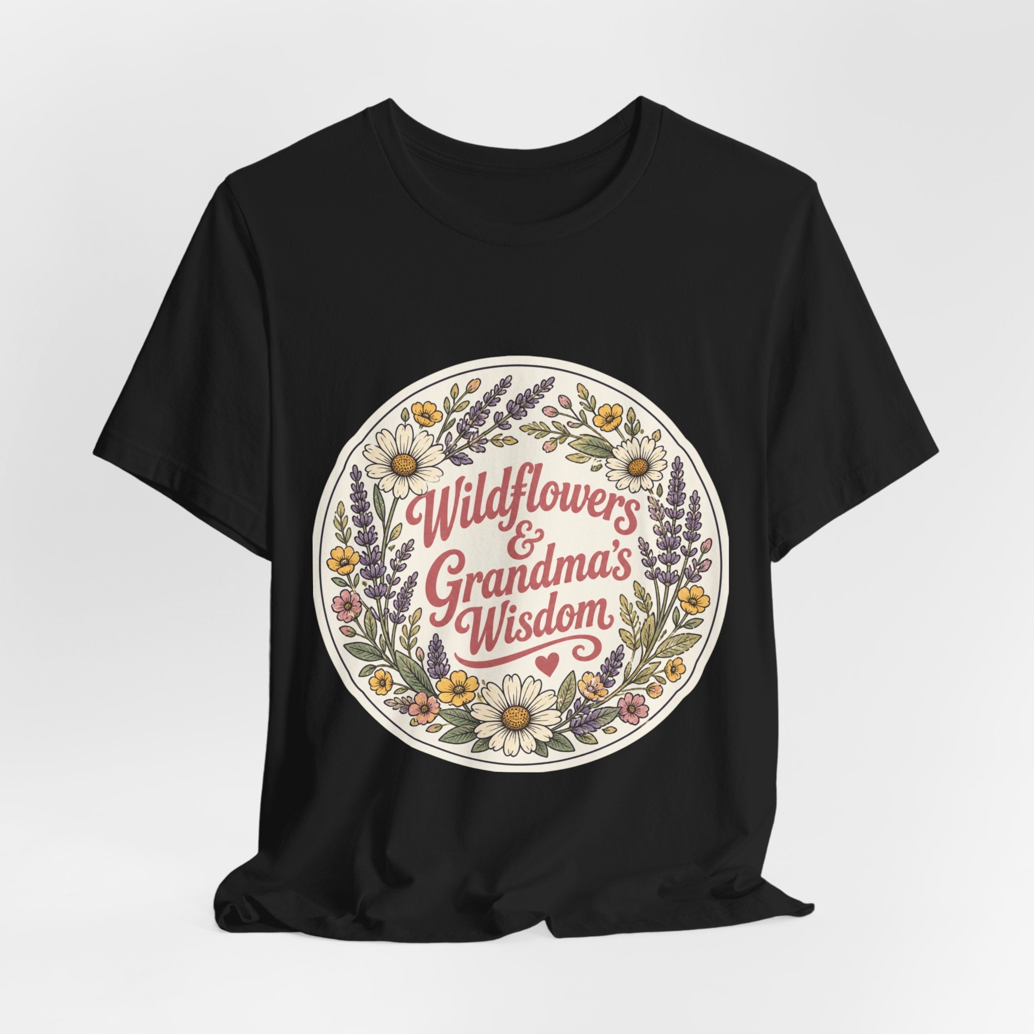 Wildflowers & Grandma's Wisdom Tee | prairie, rustic western