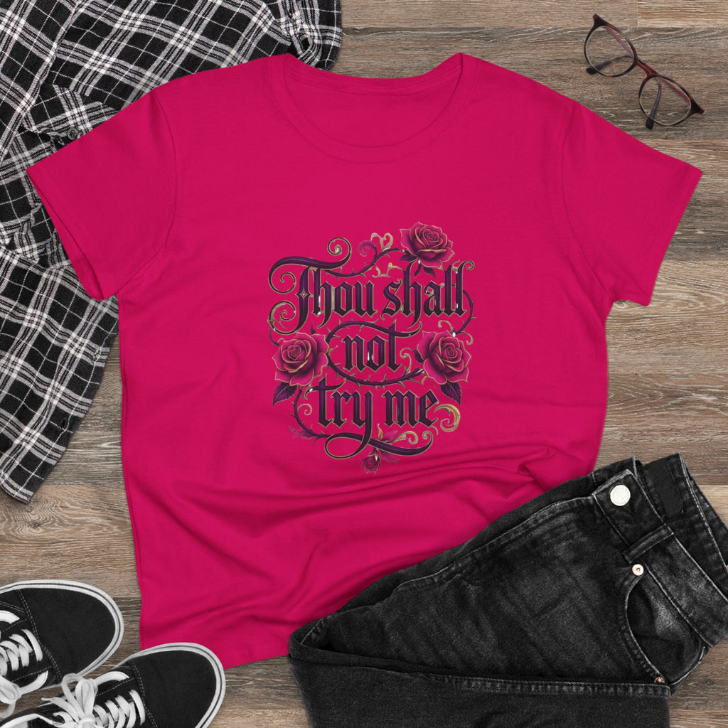Thou Shall Not Try Me Tee — Floral Script Women's Cotton T‑Shirt