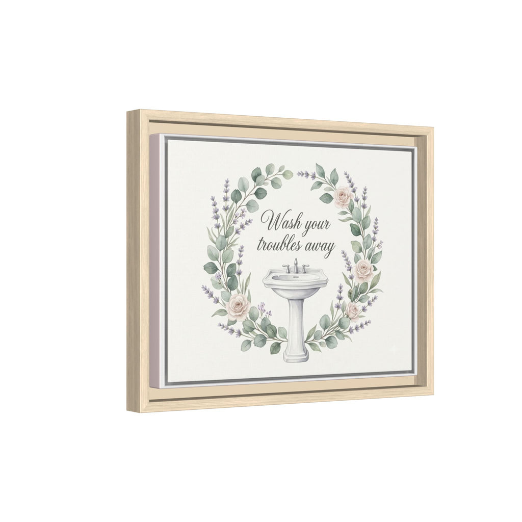 Framed Matte Canvas Wall Art — "Wash Your Troubles Away" Floral Bathroom Sign