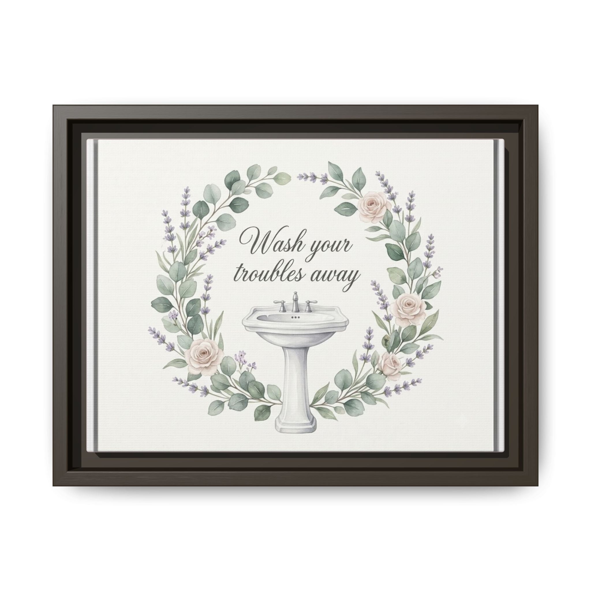 Framed Matte Canvas Wall Art — "Wash Your Troubles Away" Floral Bathroom Sign