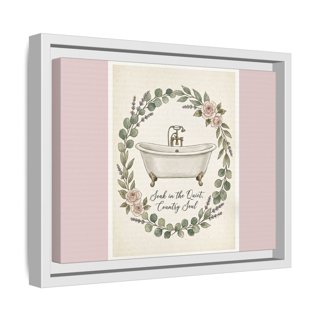 Framed Canvas Wall Art - 'Soak in the Quiet, Country Soul' Vintage Bath Print