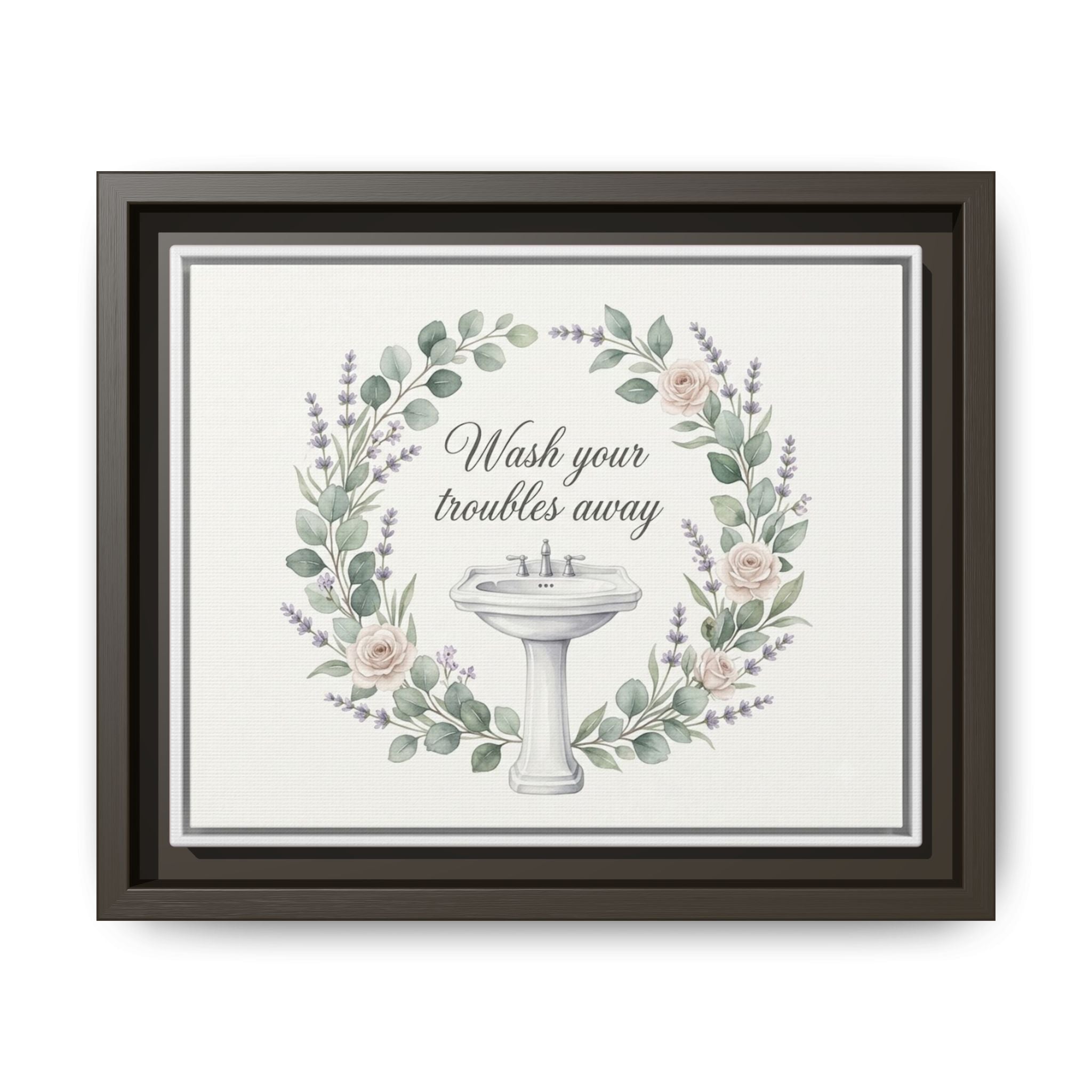Framed Matte Canvas Wall Art — "Wash Your Troubles Away" Floral Bathroom Sign