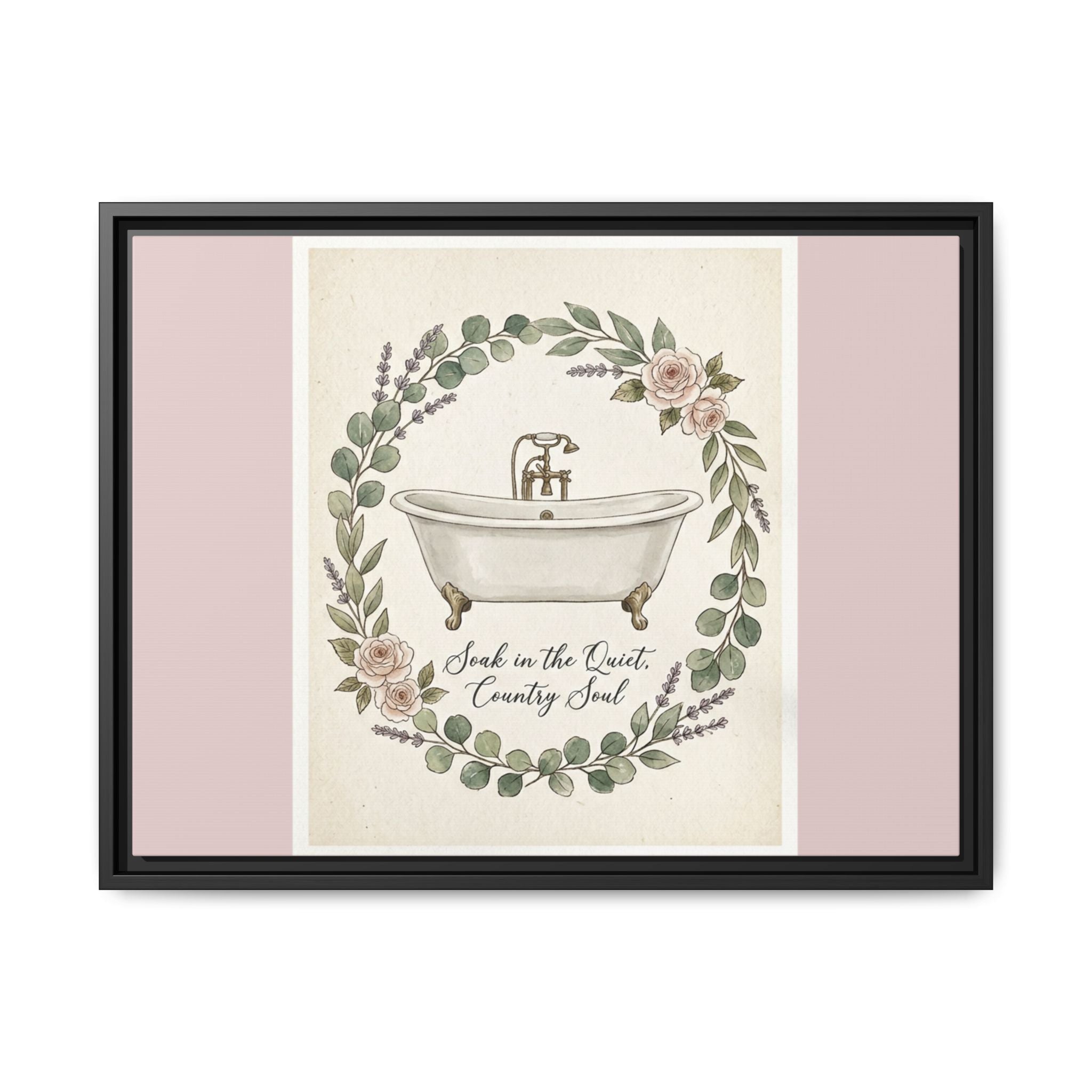 Framed Canvas Wall Art - 'Soak in the Quiet, Country Soul' Vintage Bath Print